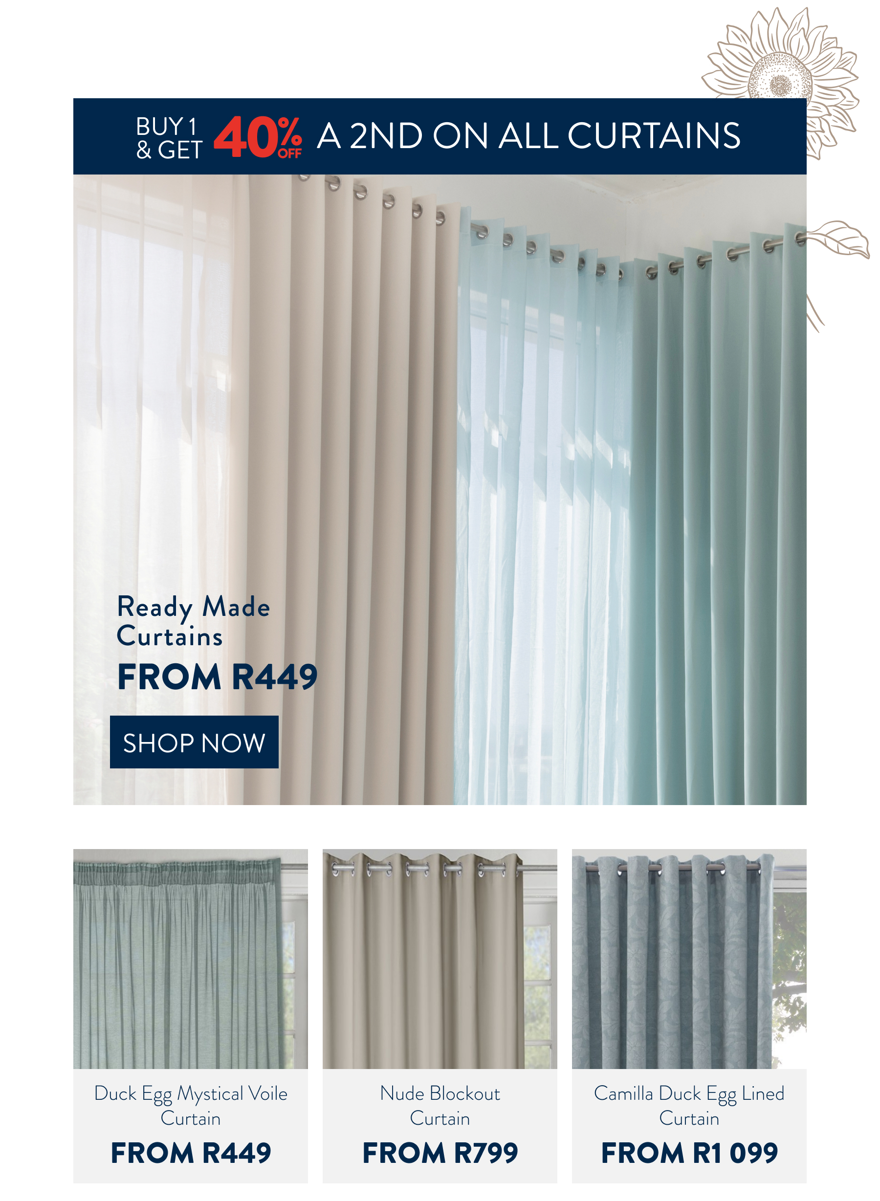 Buy 1, Get 40% OFF ALL Curtains FROM: