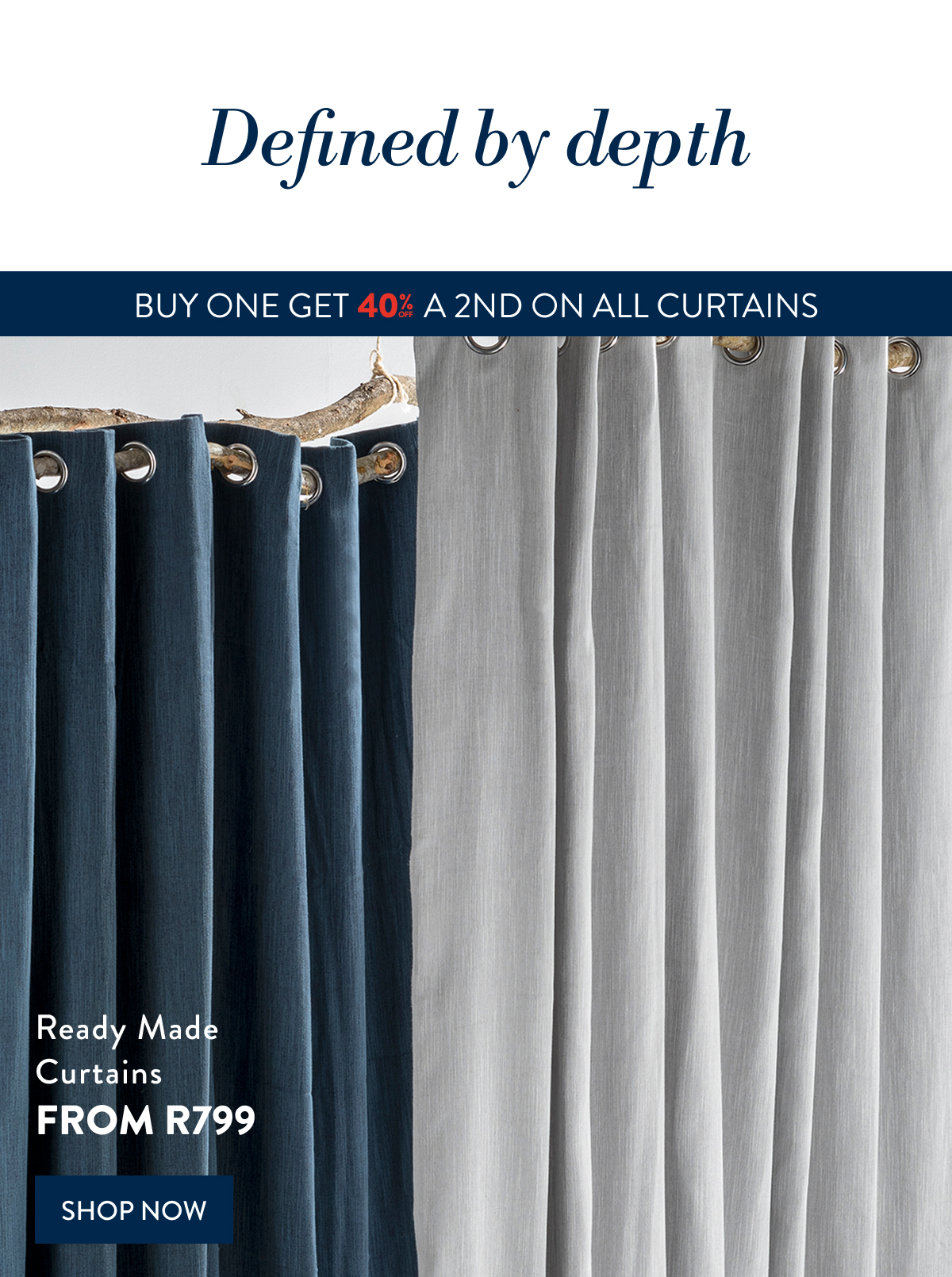 BUY 1 & GET 40% OFF 2ND ON ALL CURTAINS