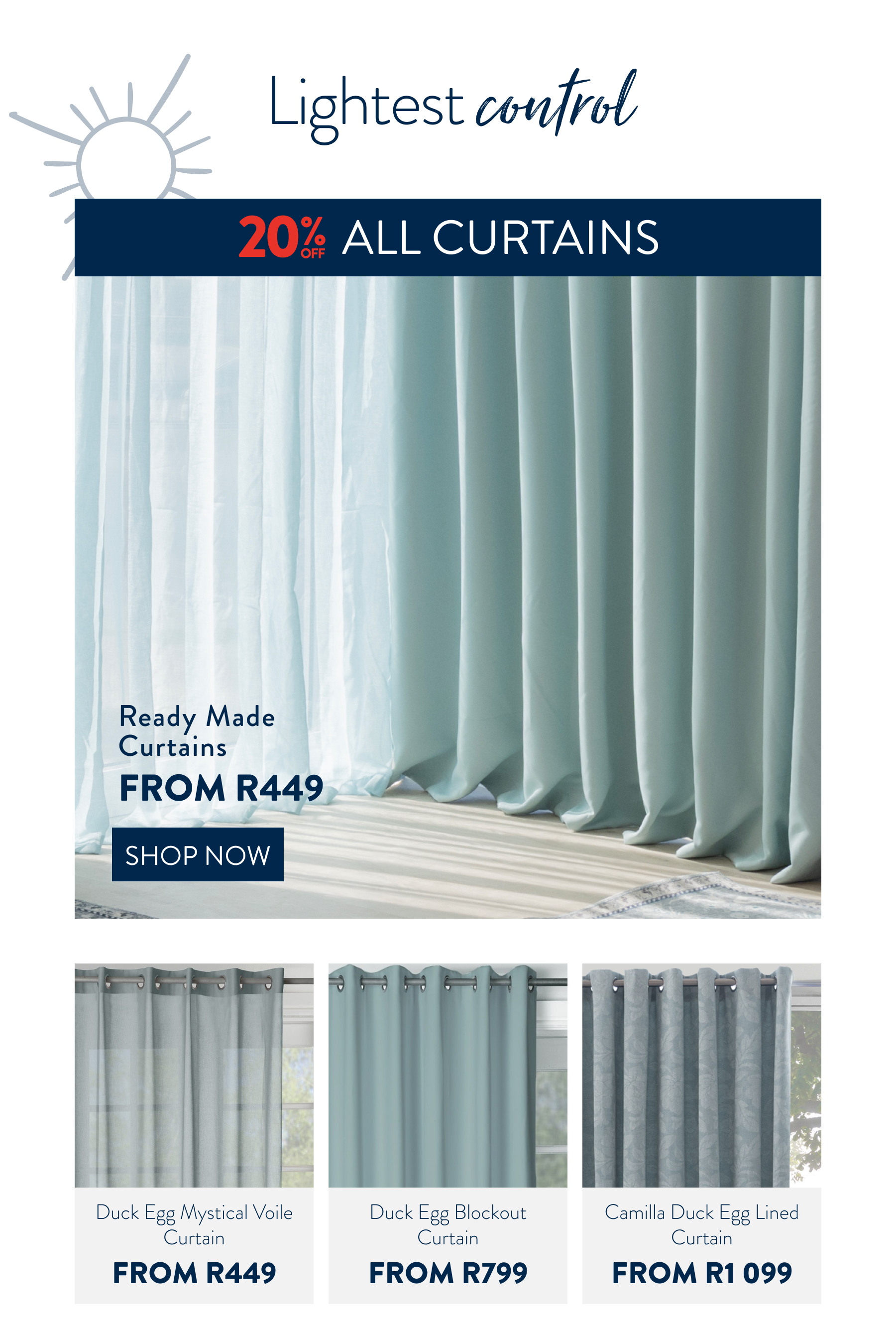 20% OFF ALL Curtains FROM: 