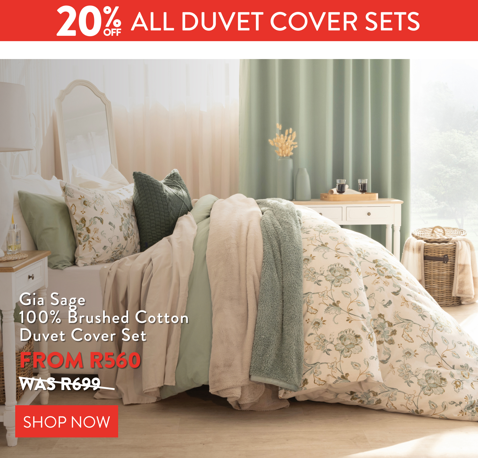 20% OFF ALL DUVET COVER SETS FROM: 
