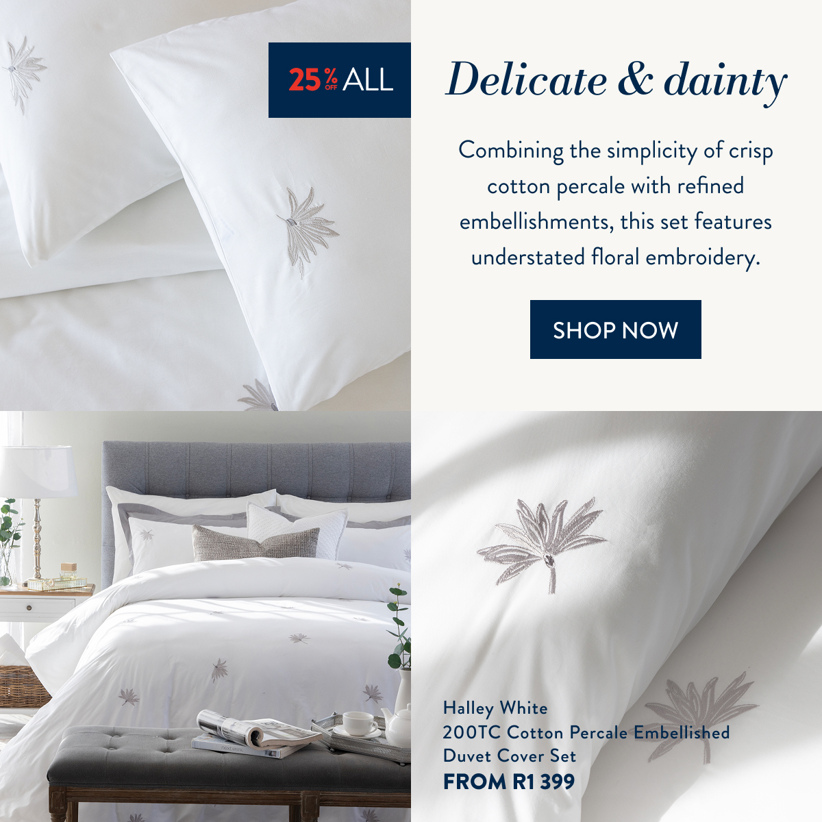 25% OFF ALL DCS - Halley White 200TC Percale Embellished