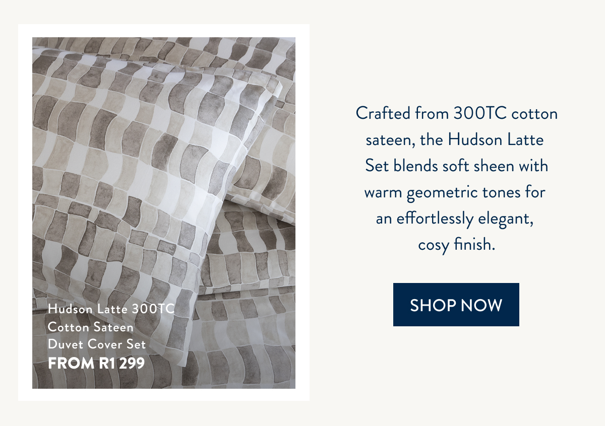 Hudson Latte 300TC DCS FROM