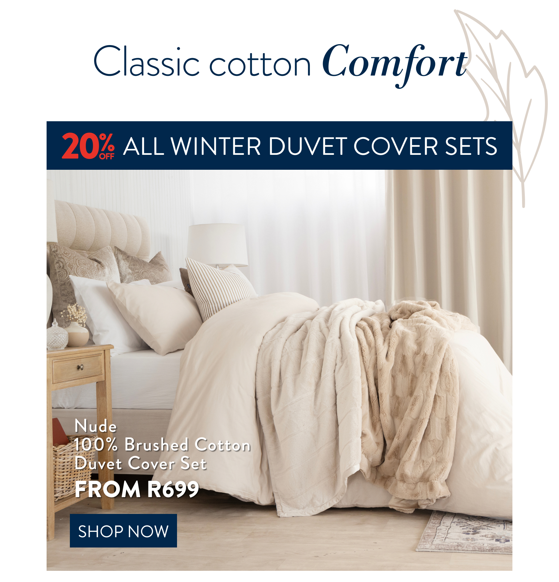20% OFF Nude Brushed Cotton Duvet Cover Set FROM: 