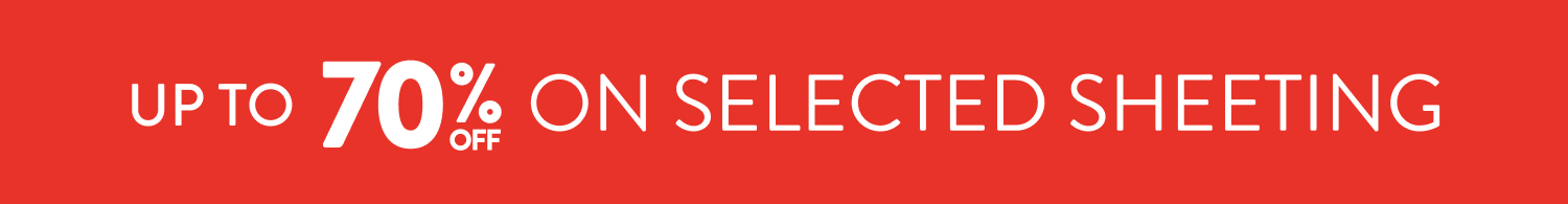An Extra 10% OFF Select Sheeting From: