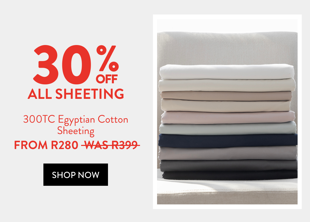 30% OFF EVERYTHING - Sheeting