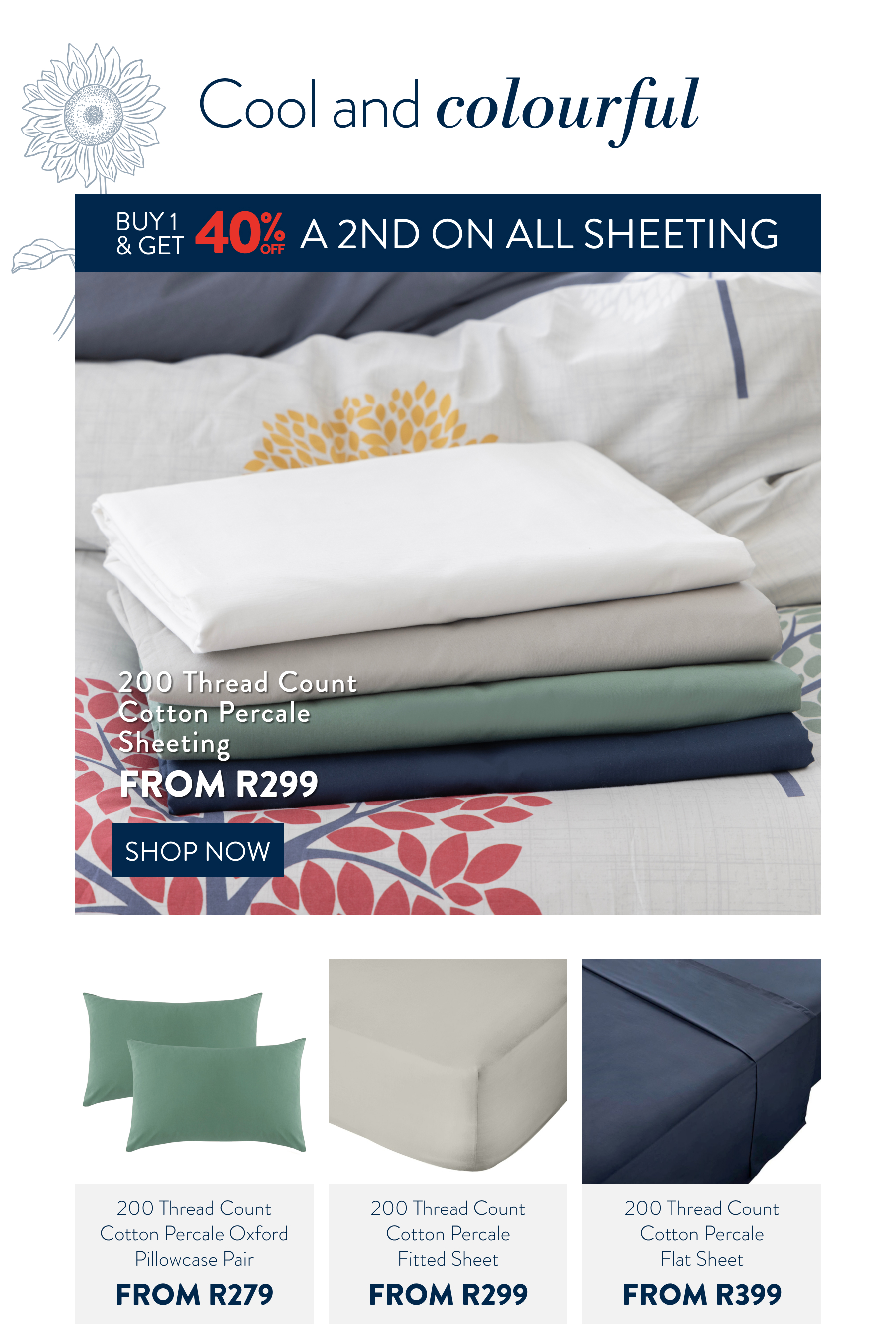 Get 40% OFF a 2nd on ALL Sheeting FROM: