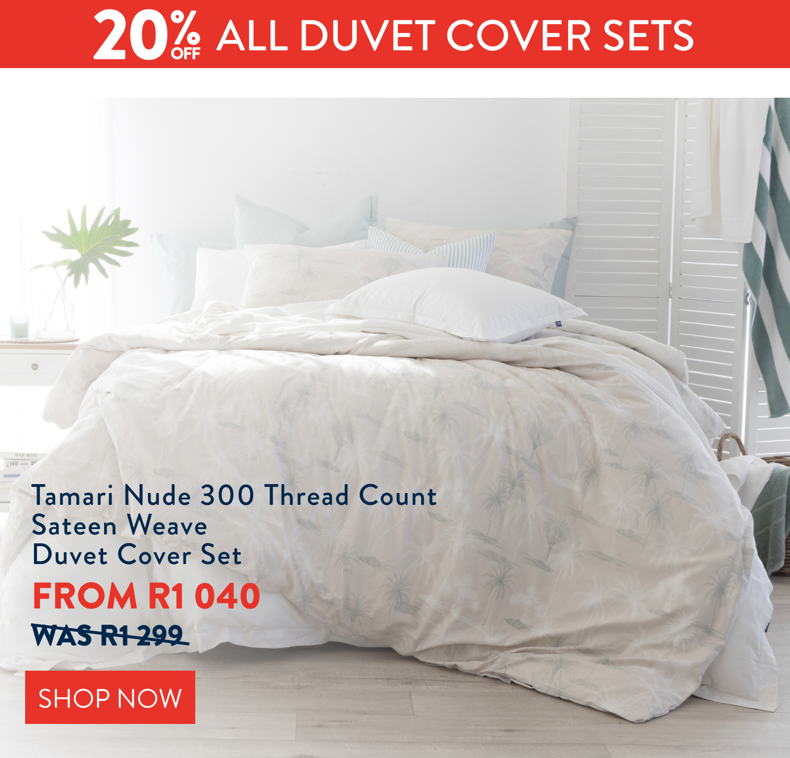 20% OFF ALL Duvet Cover Sets FROM: 