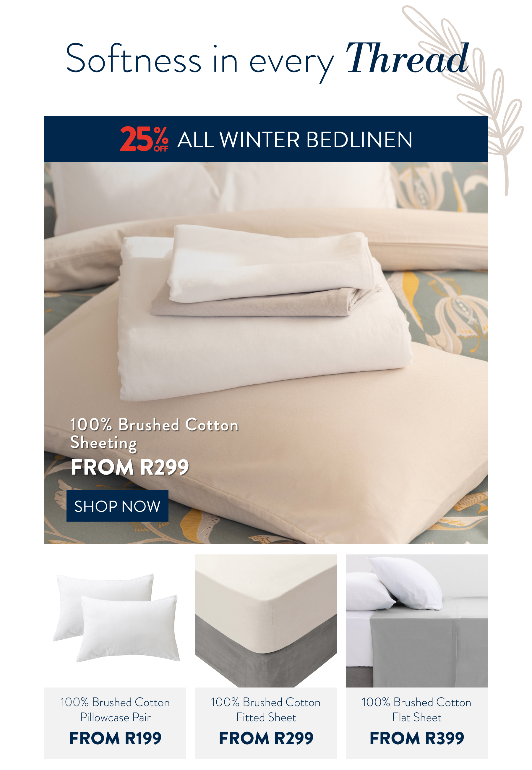 25% OFF ALL Brushed Cotton Sheeting FROM: 