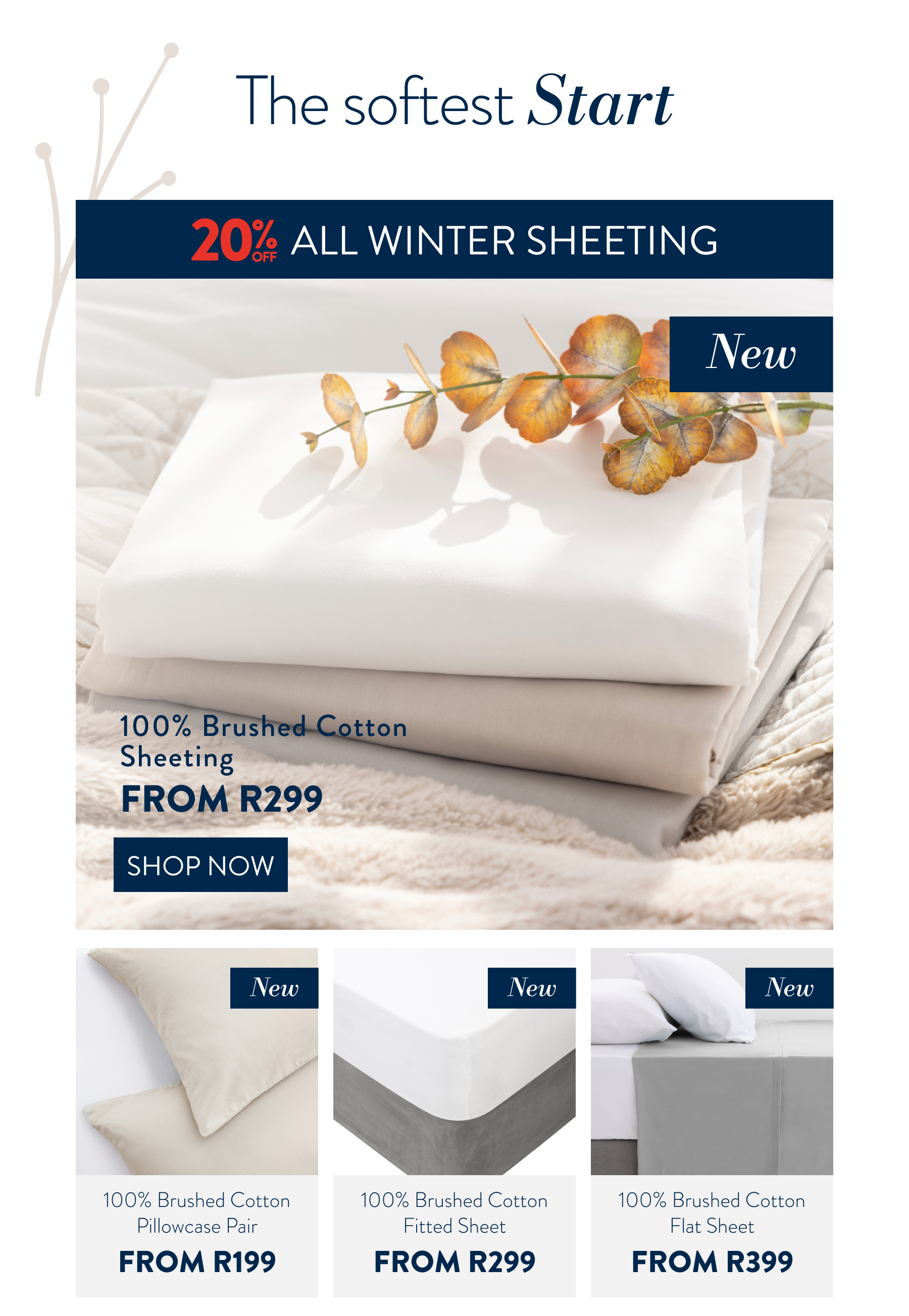 20% OFF ALL WINTER SHEETING FROM: