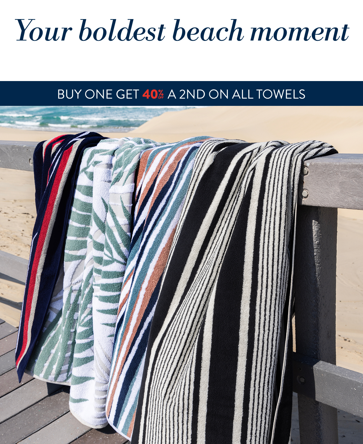 BUY 1 & GET 40% OFF 2ND - TOWELS