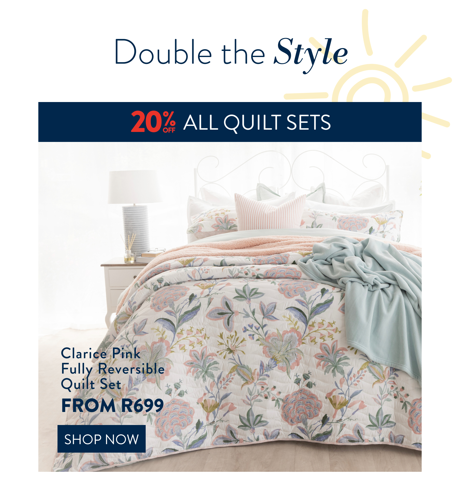 20% OFF CLARICE PINK QUilt SET FROM: 
