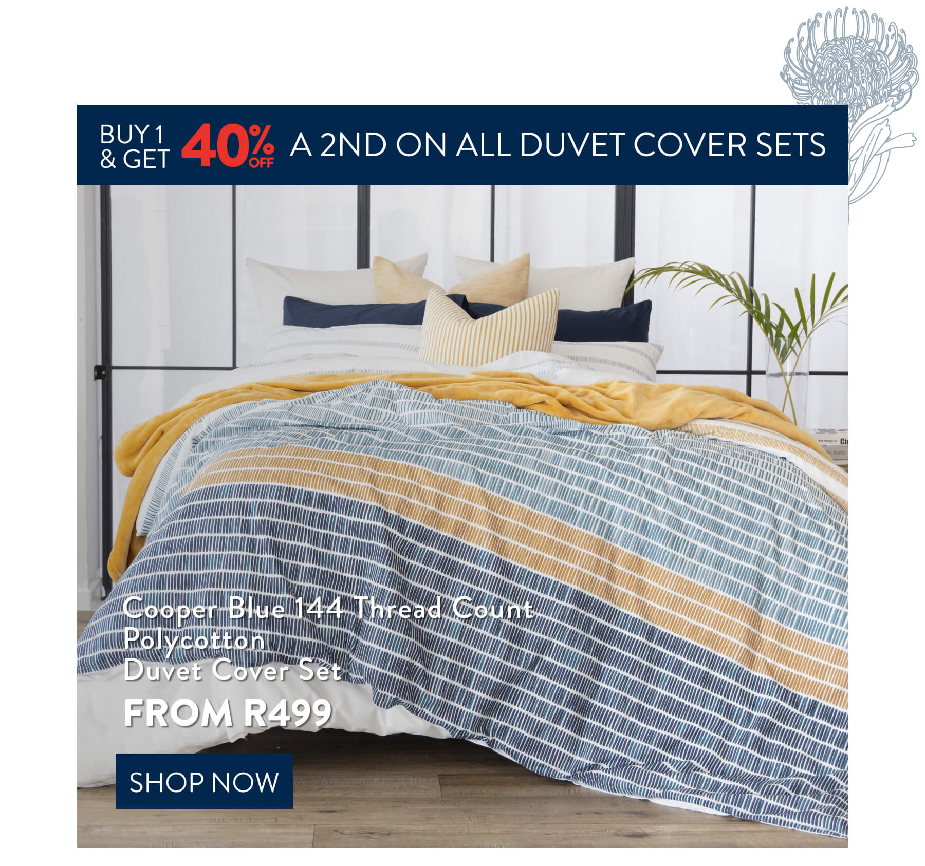 Buy 1, Get 40% OFF 2nd All Duvet Cover Sets
