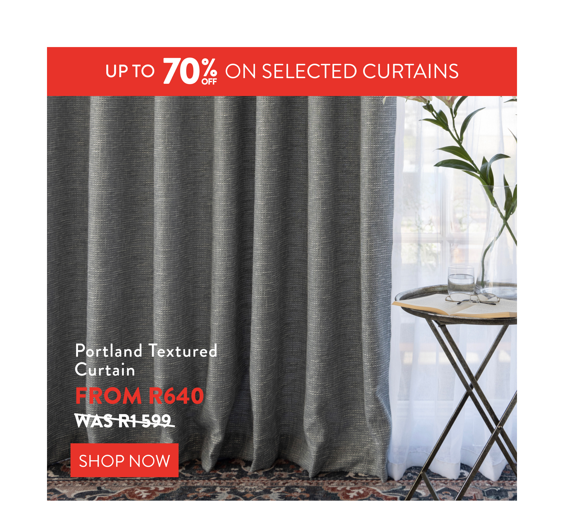 Up to 70% OFF selected Curtains FROM: 