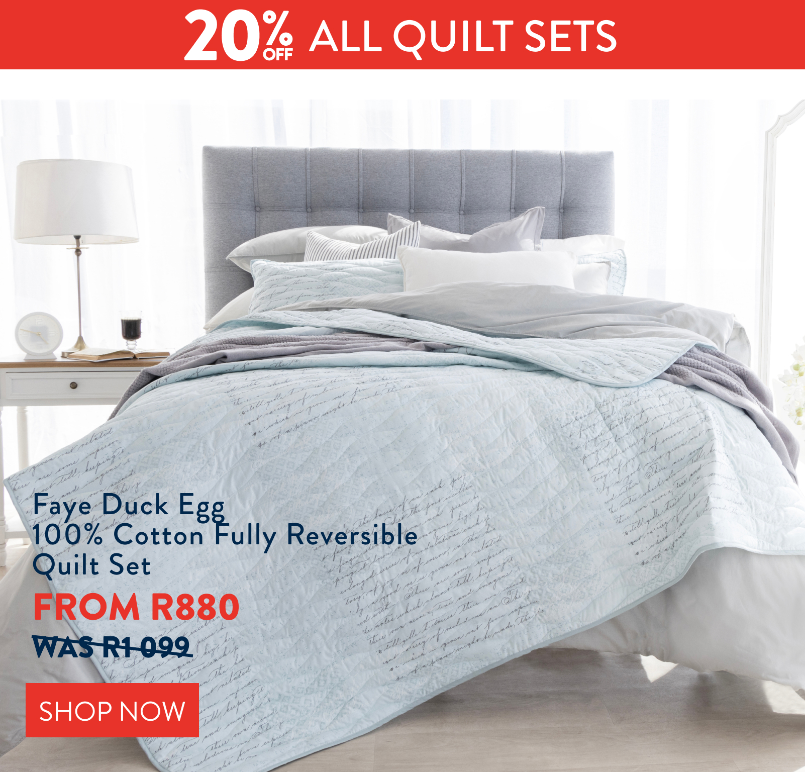 20% OFF ALL QUILT SETS FROM: 