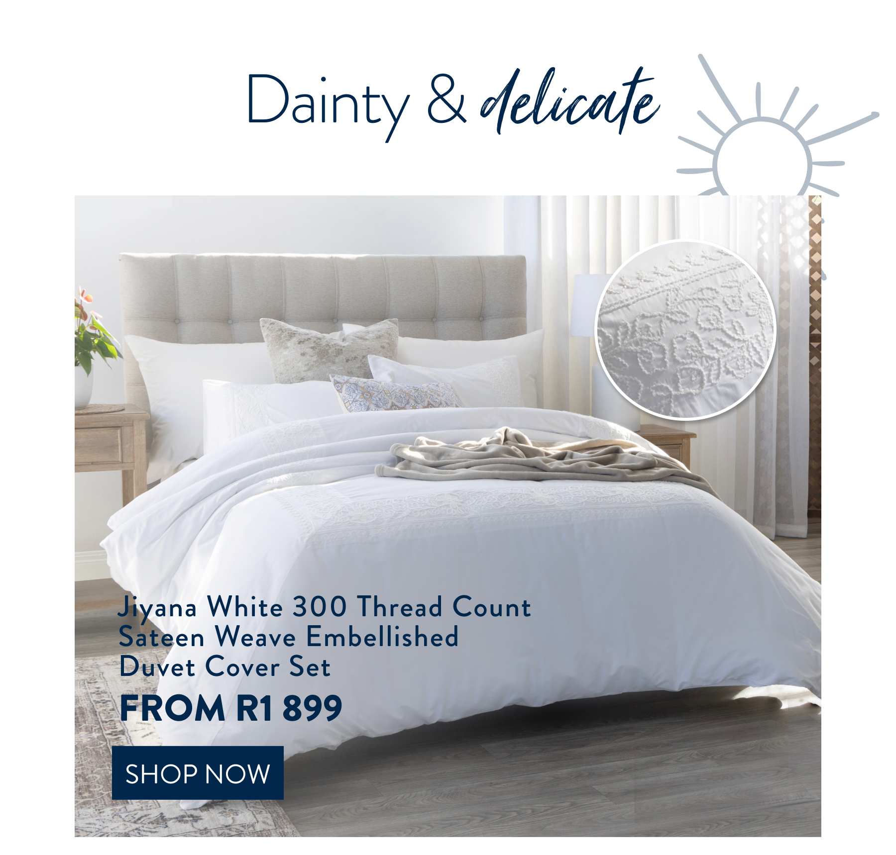 JIYANA WHITE DUVET COVER SET FROM: 