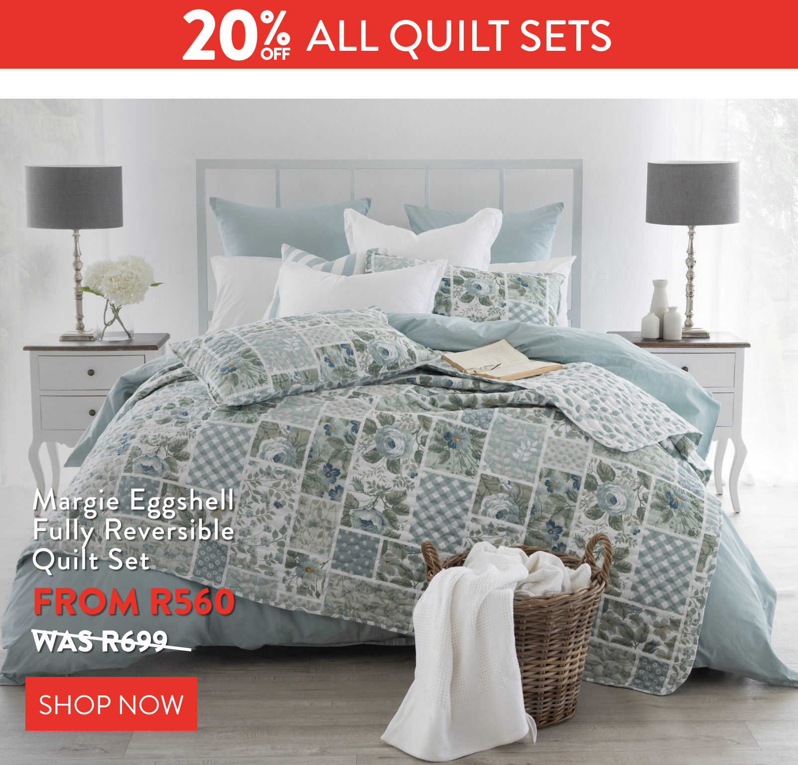 20% OFF ALL Quilts FROM: 