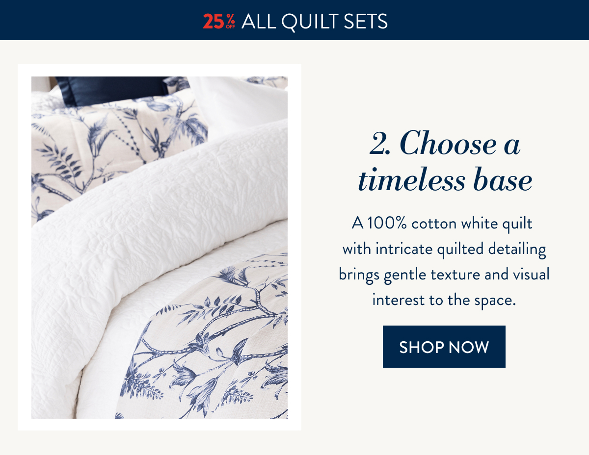 25% OFF ALL Quilt Sets - Step 2 Quilts