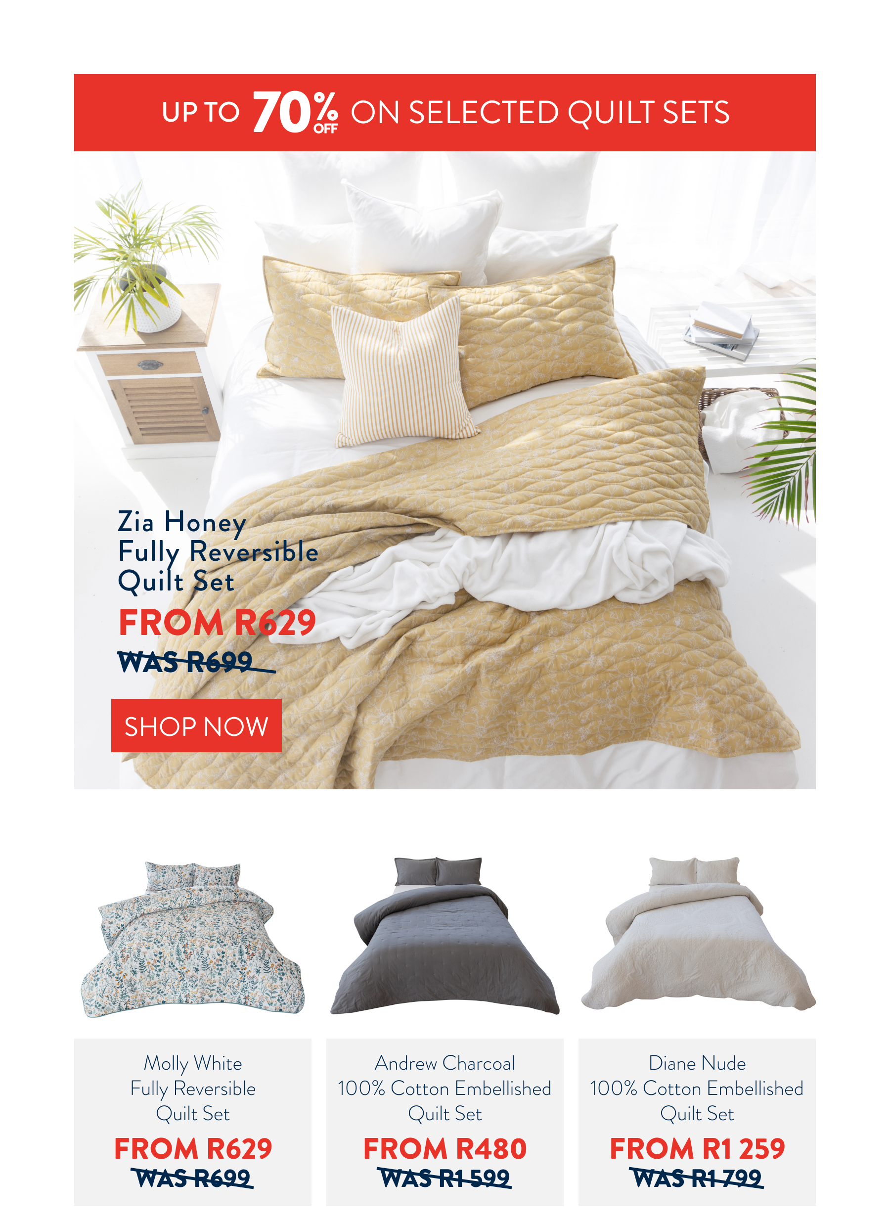 Up to 70% OFF selected Quilt Sets FROM: 