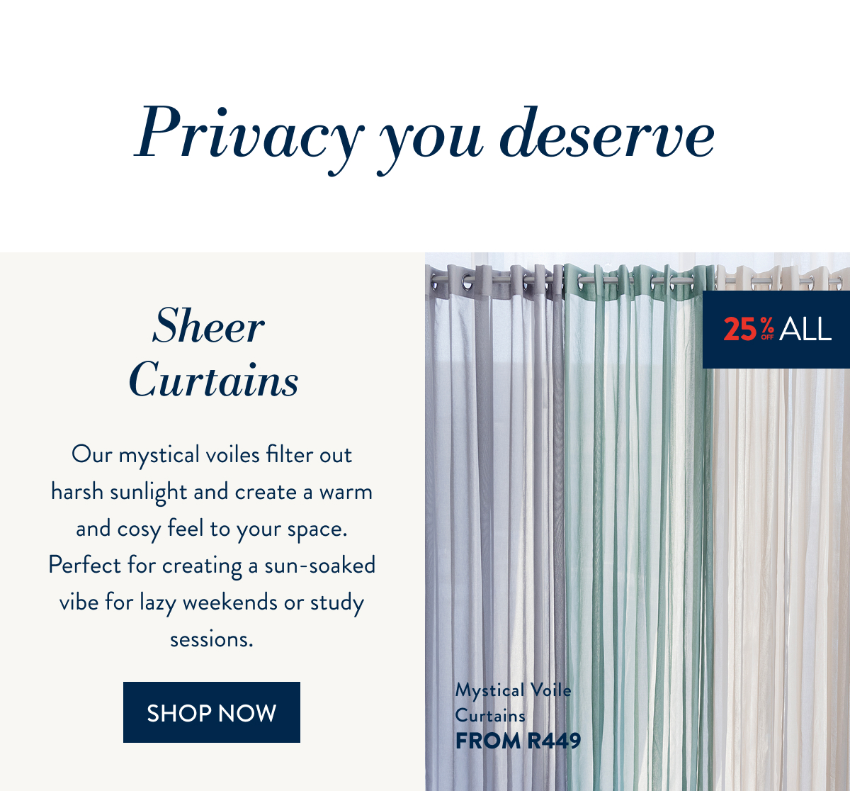 25% OFF ALL CURTAINS - Sheers