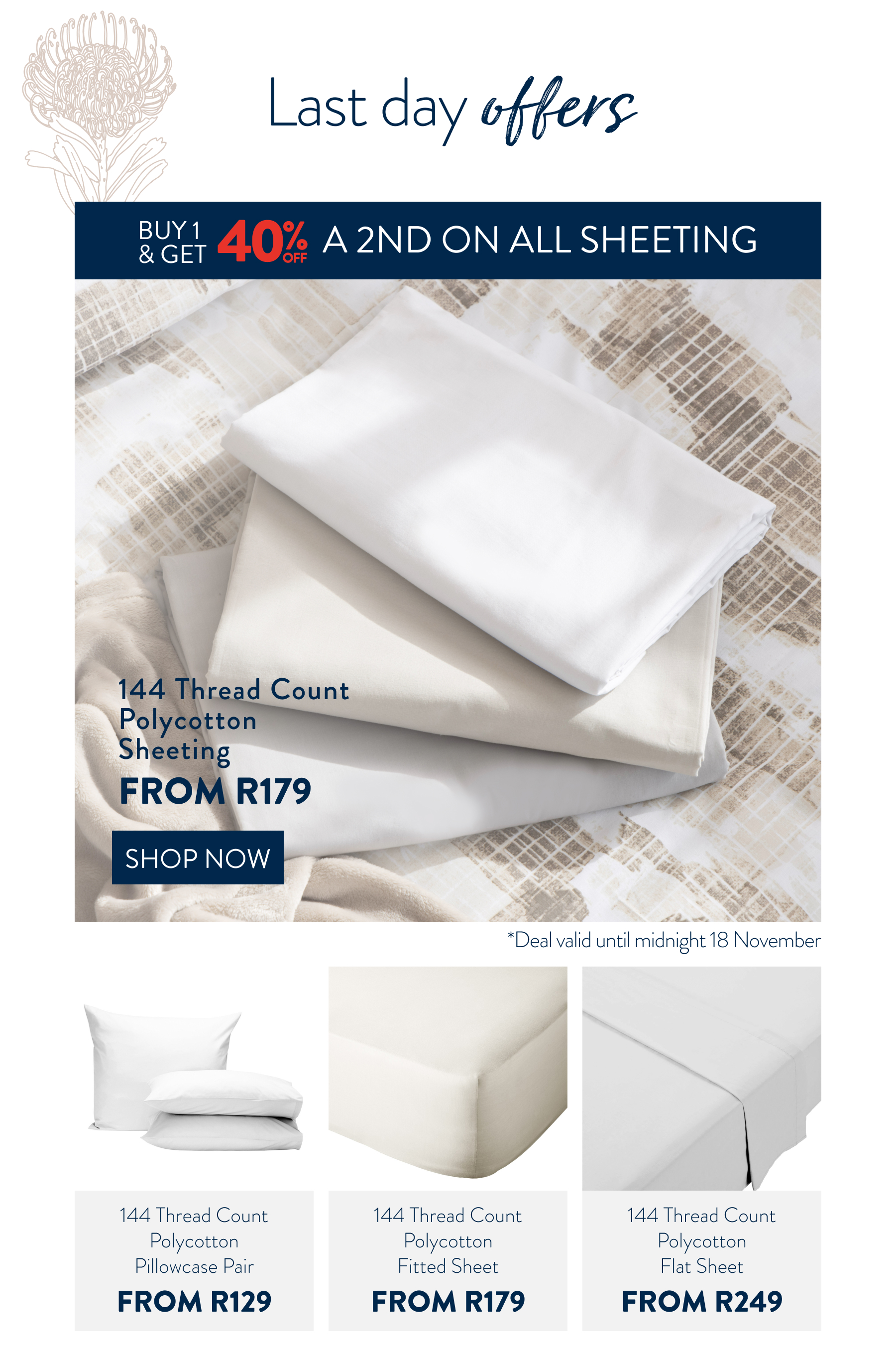 Buy 1, Get 40% OFF 2nd All Sheeting FROM: 