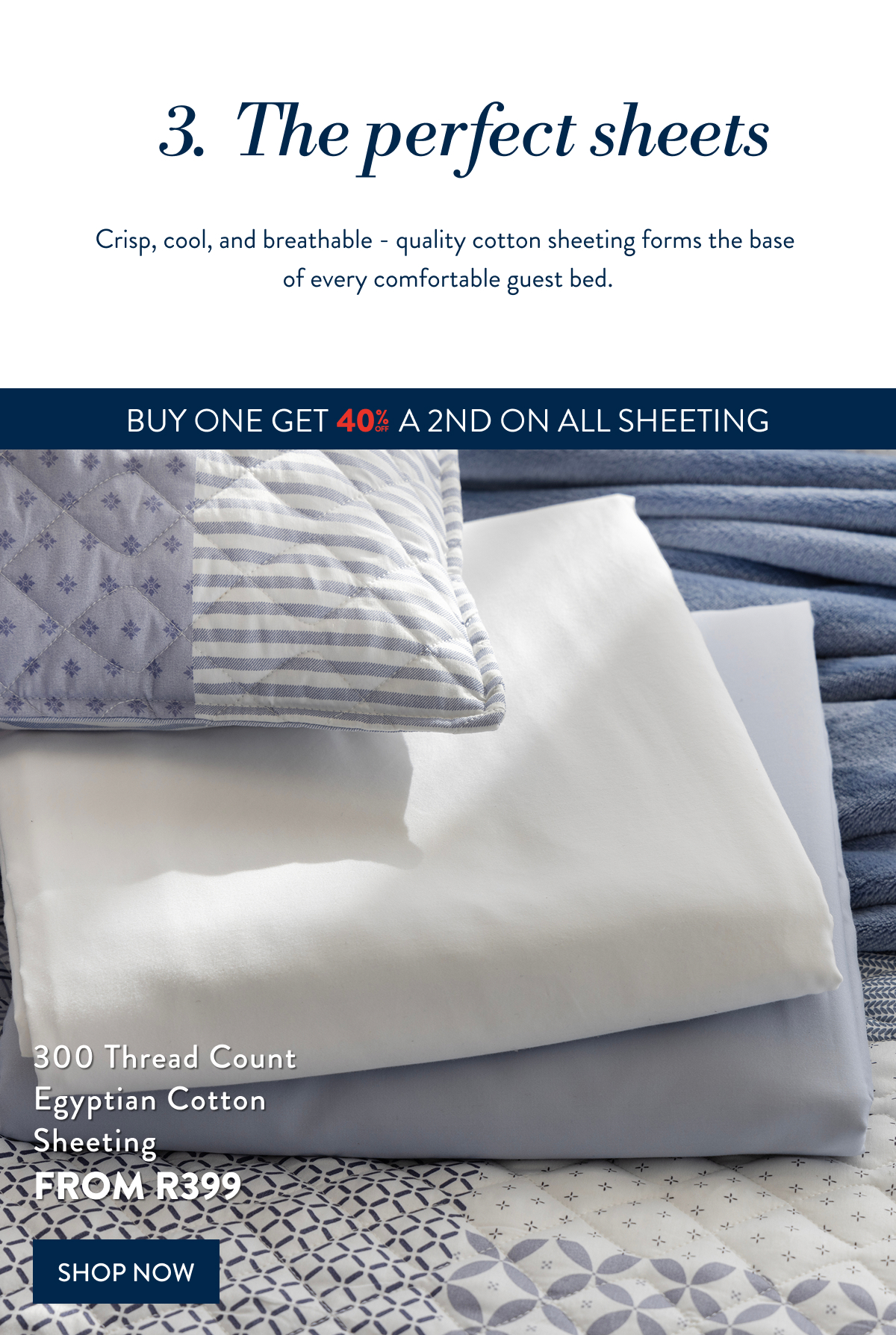 BUY 1 & GET 40% OFF 2ND ON ALL SHEETING