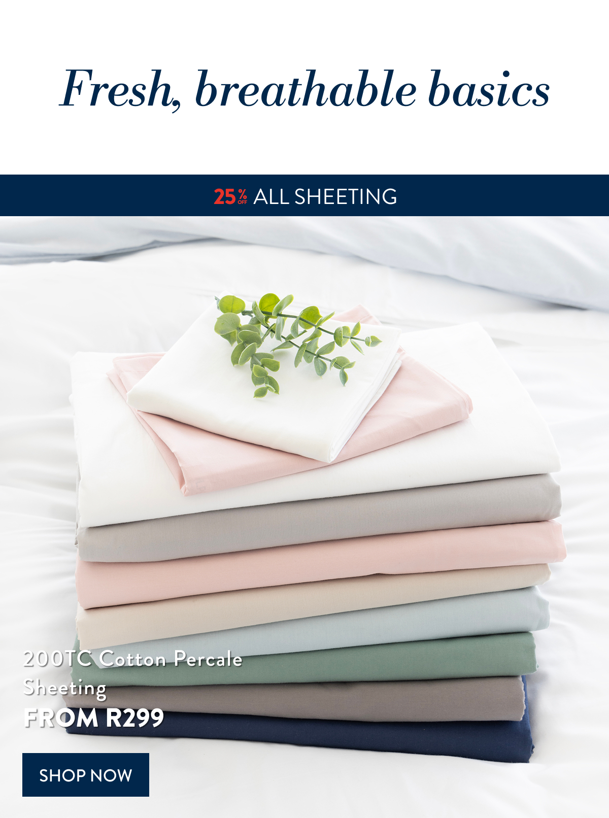 25% OFF ALL SHEETING
