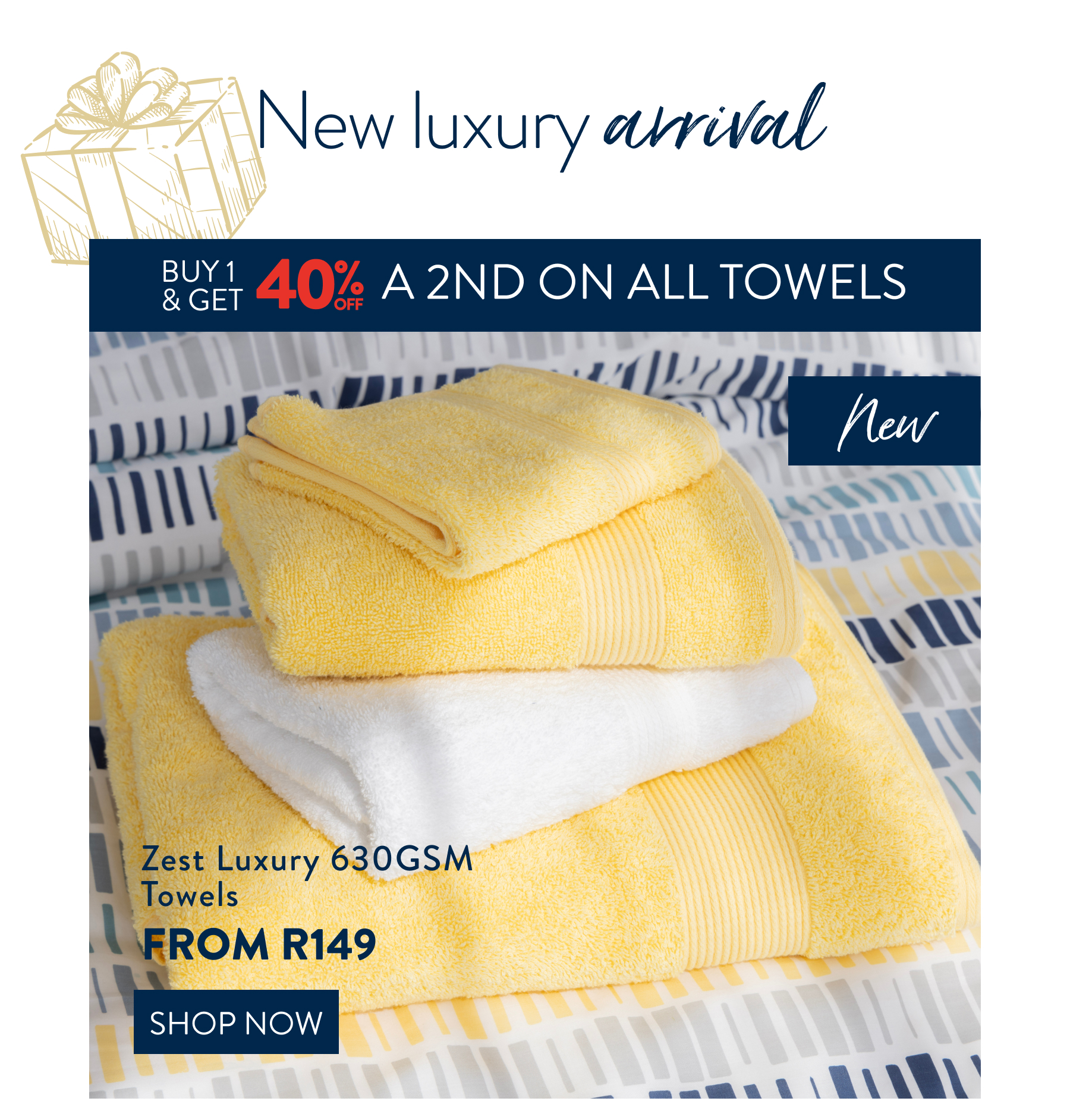 40% OFF a 2nd ALL Towels FROM: