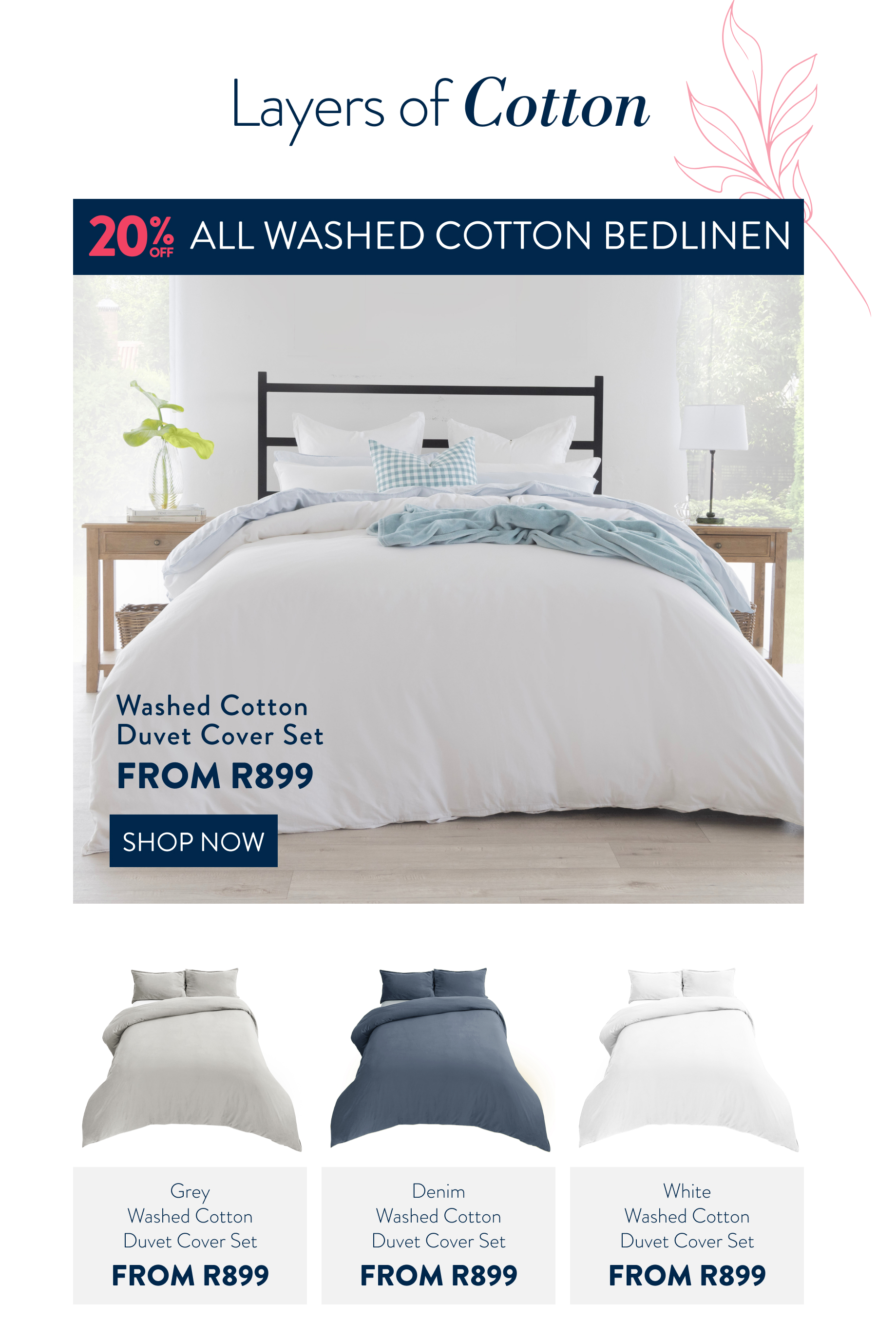 20% OFF ALL Washed Cotton Bedlinen FROM: 