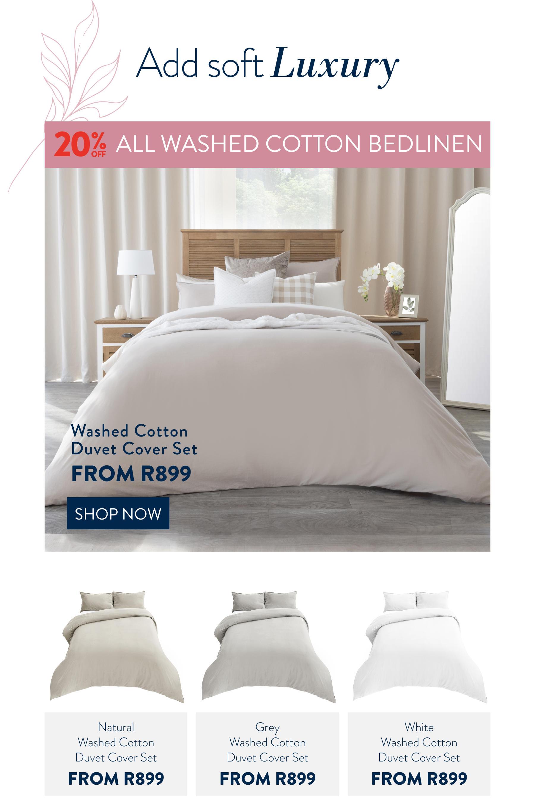 20% OFF ALL Washed Cotton Bedlinen FROM: 
