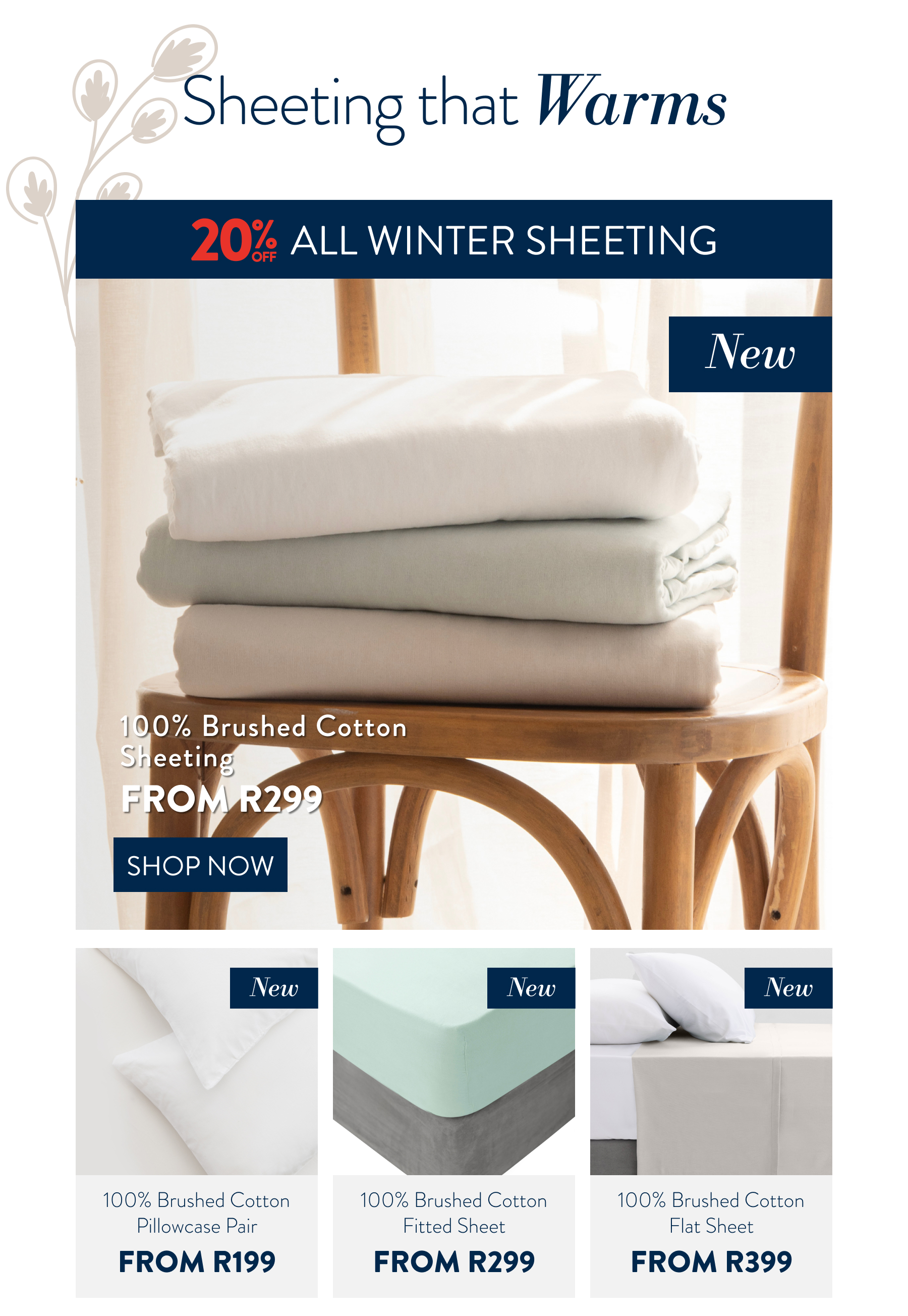 20% OFF ALL WINTER SHEETING FROM: