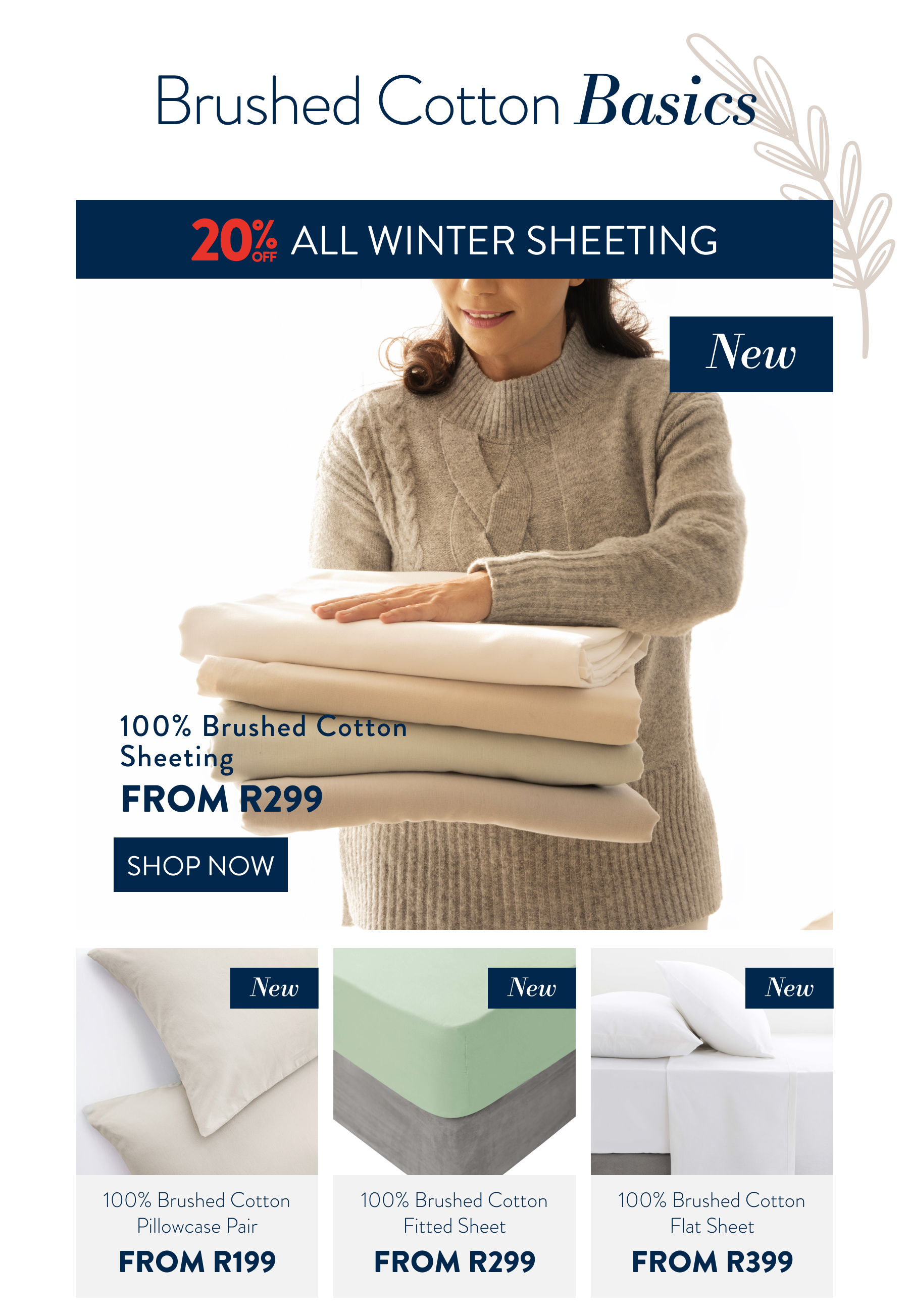 20% OFF ALL WINTER SHEETING  FROM: 