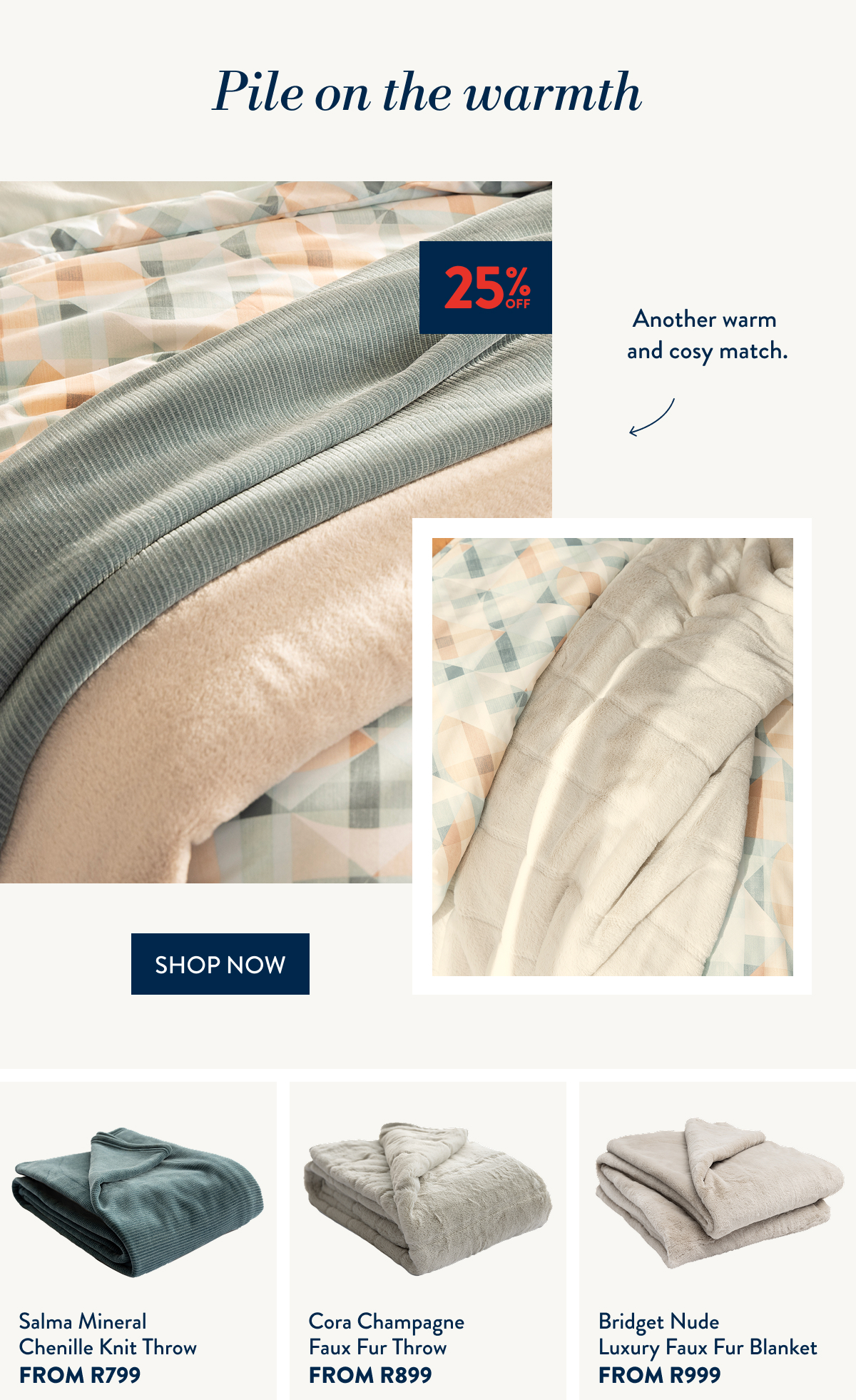 25% OFF ALL Blankets & Throws FROM: 