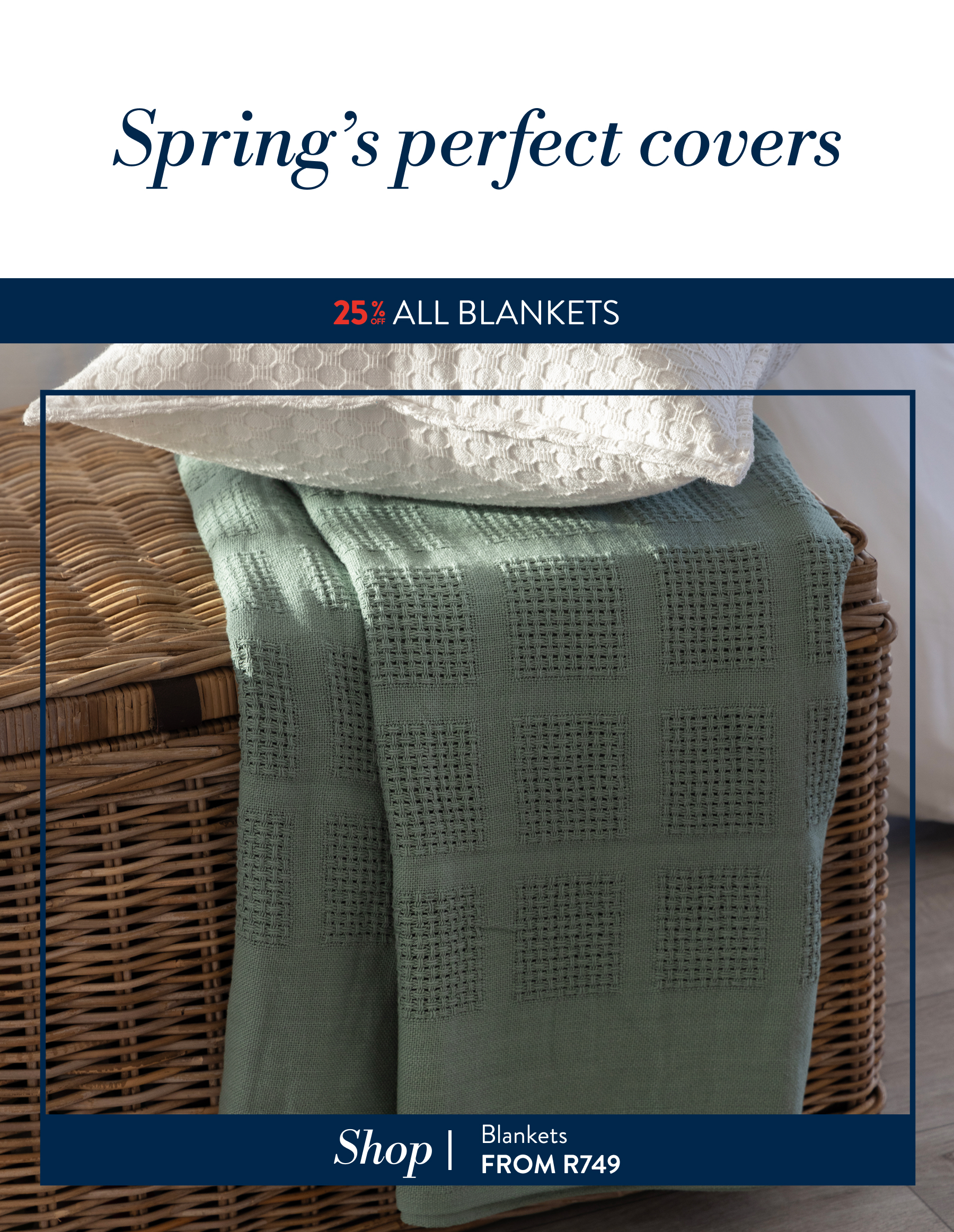 25% OFF ALL Blankets From: 