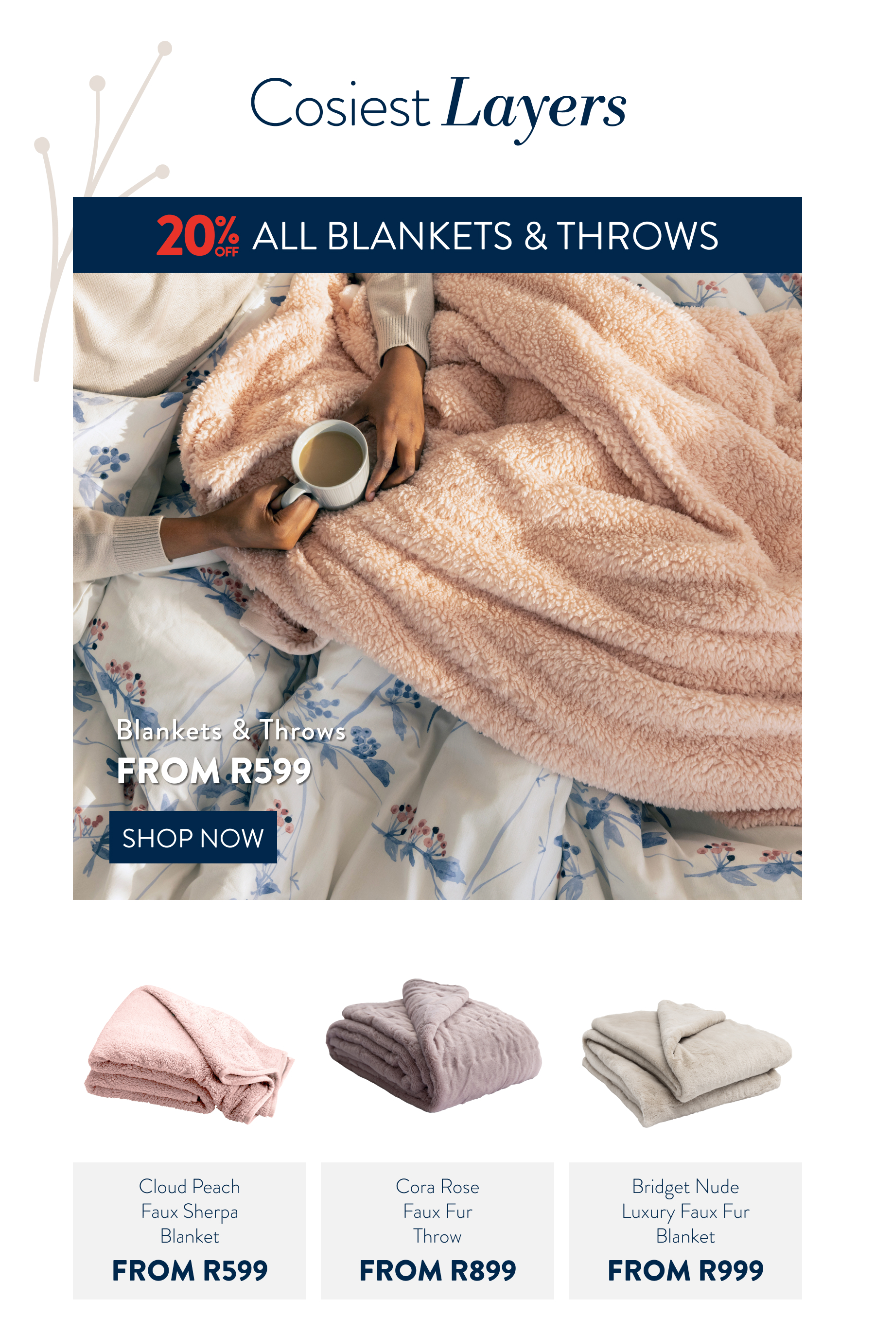 20% OFF ALL BLANKETS & THROWS FROM: