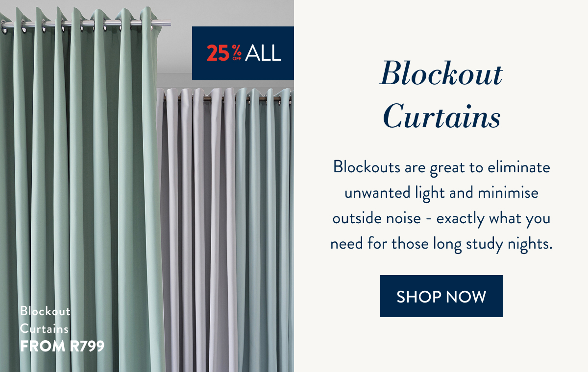 25% OFF ALL CURTAINS - Blockouts
