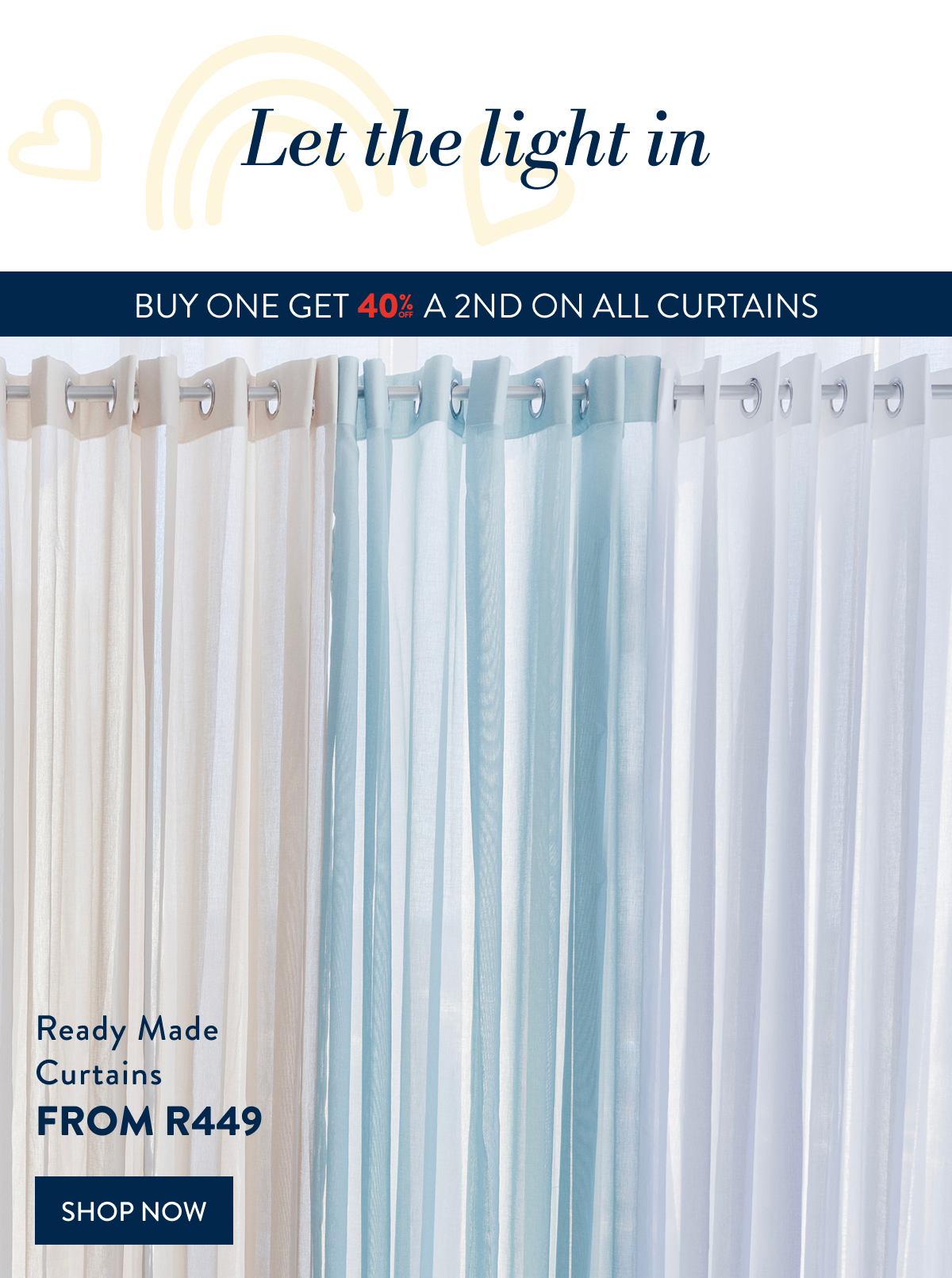 BUY 1 & GET 40% OFF 2ND ON ALL CURTAINS