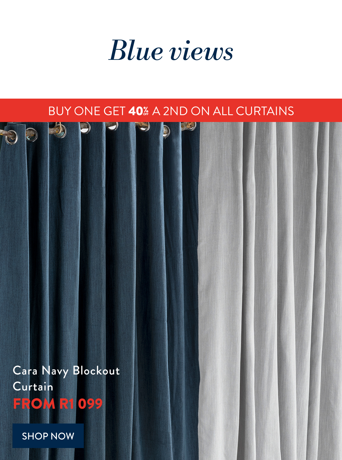 BUY 1 & GET 40% OFF 2ND ON ALL CURTAINS