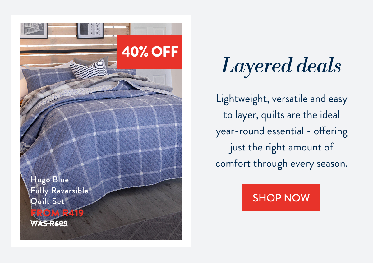 SALE - UP TO 40% OFF SELECTED QUILTS