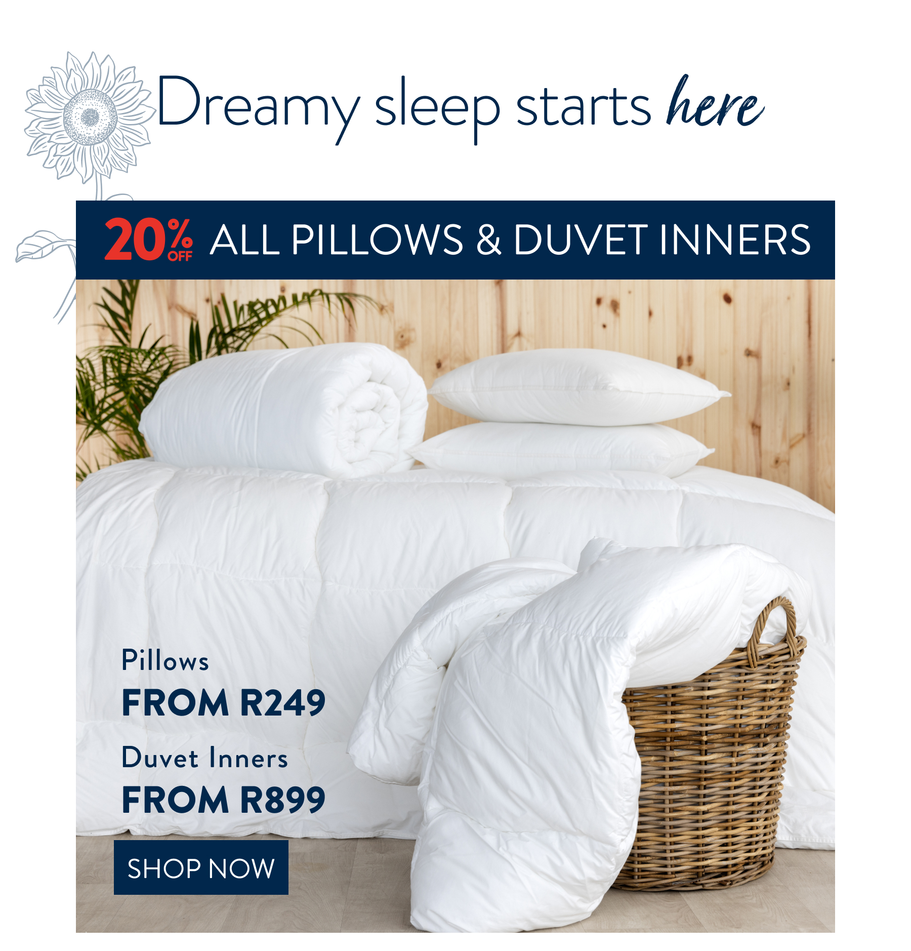 Get 20% OFF ALL Pillows & Duvet Inners FROM:
