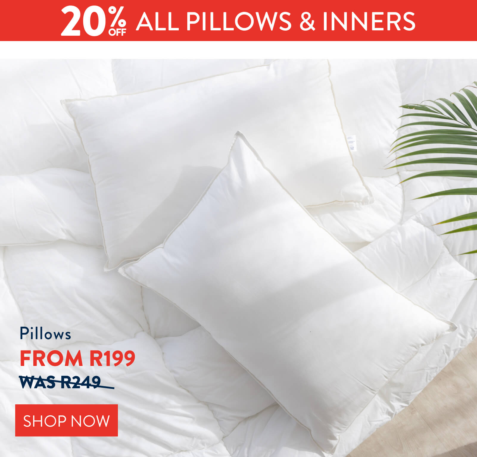 Get 20% OFF ALL Pillows & Inners FROM: