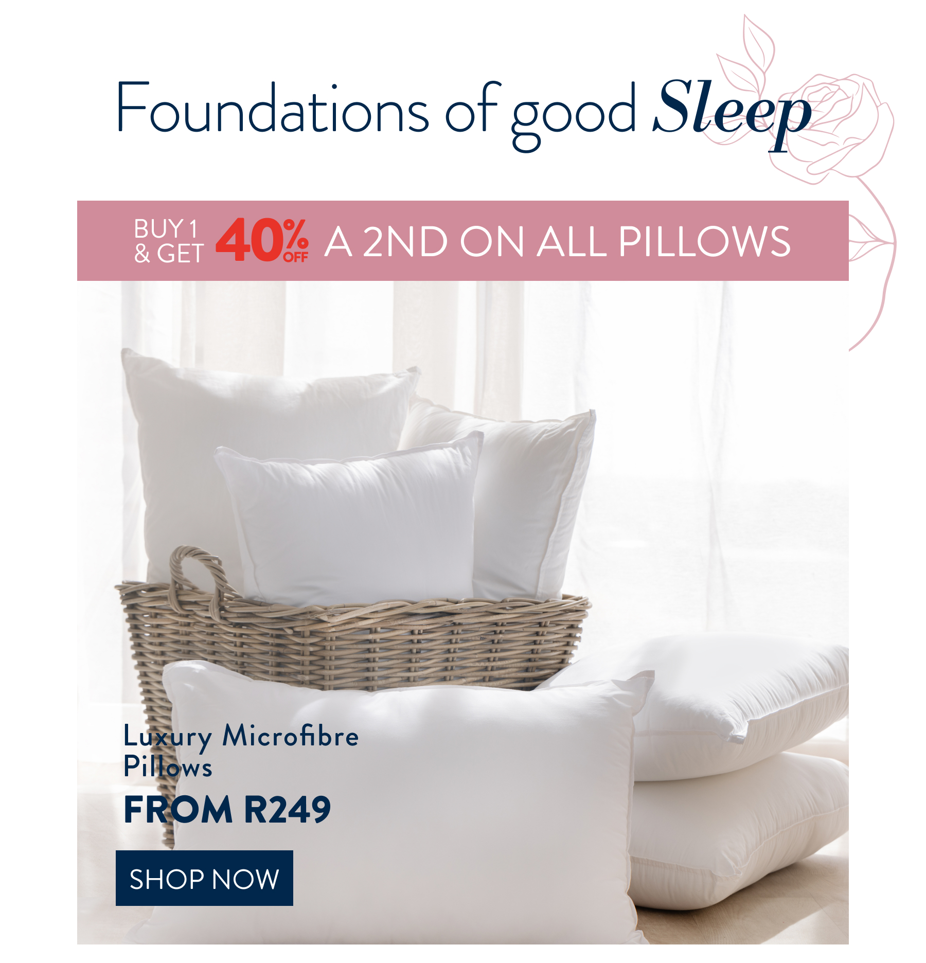Buy 1 & Get 40% OFF a 2nd On all Pillows FROM: 