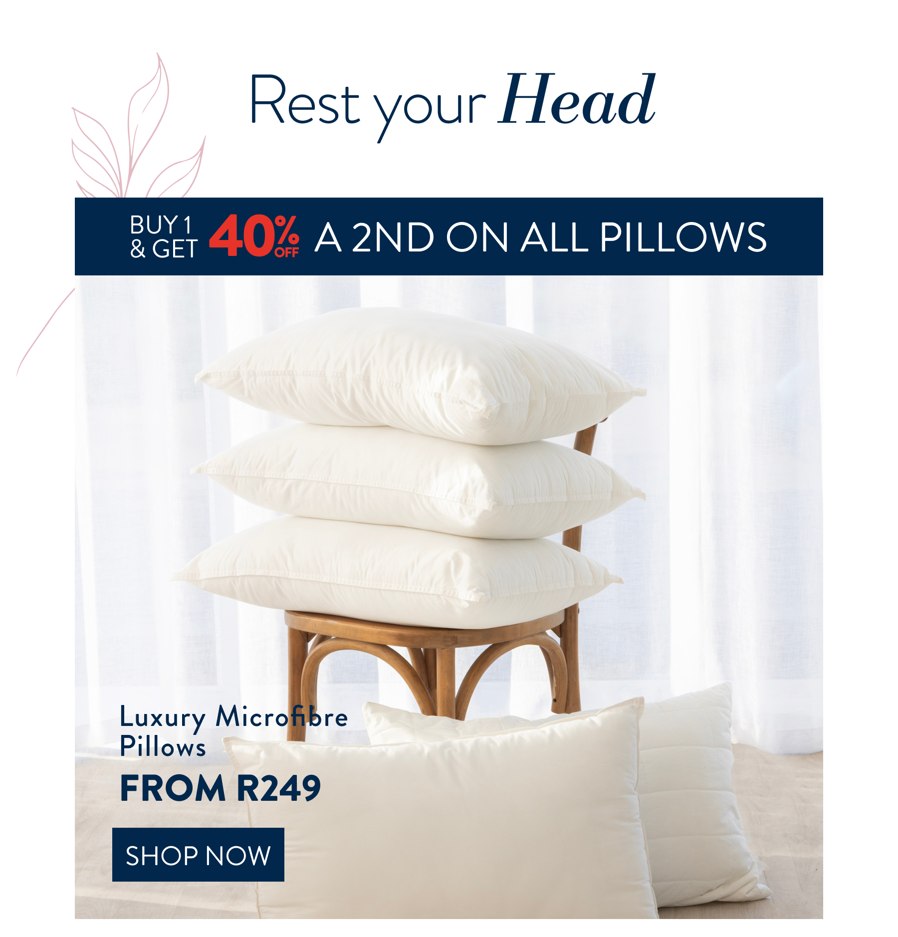 Buy 1 & Get 40% OFF a 2nd On All Pillows FROM: 