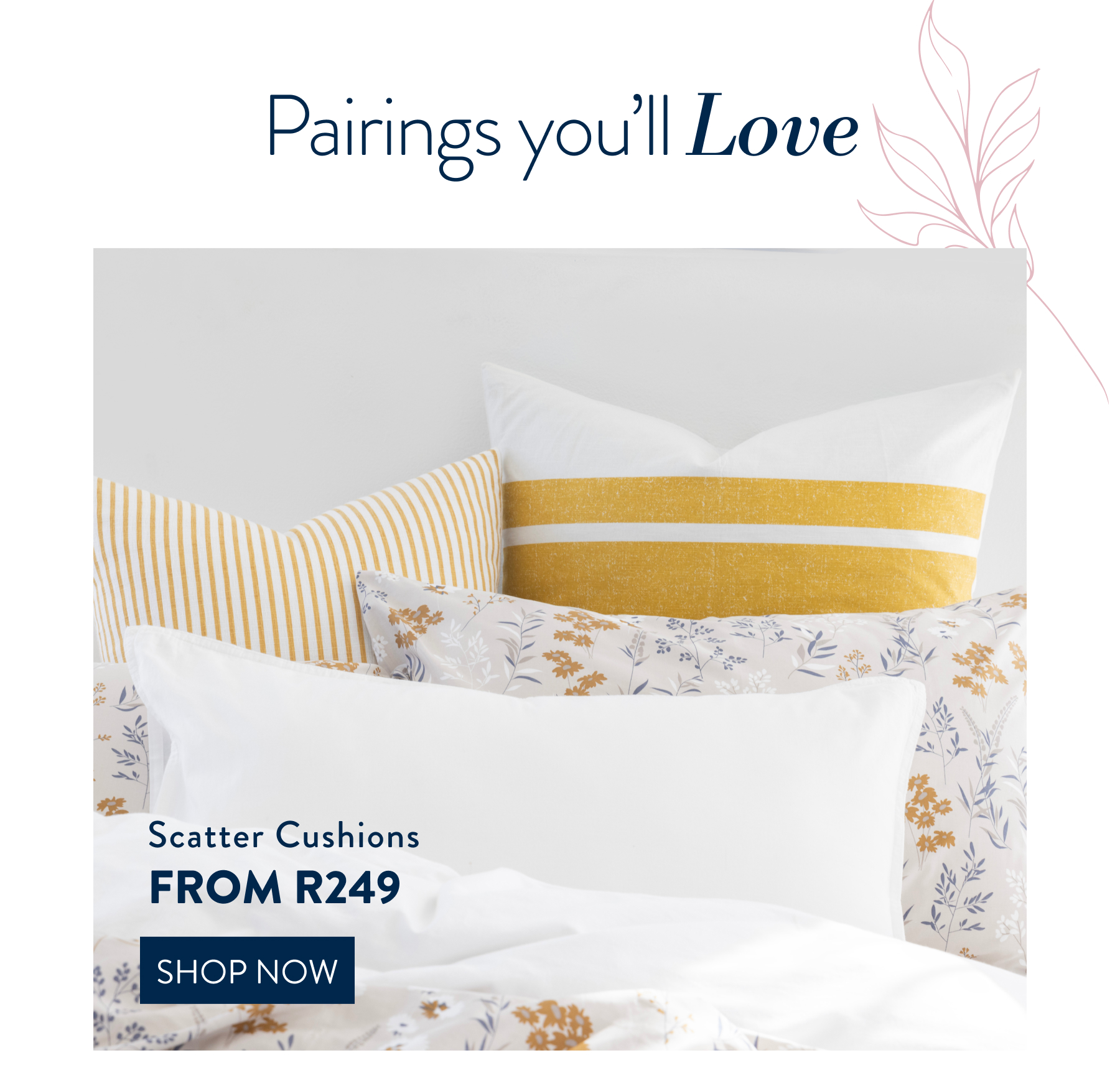 Scatter Cushions FROM: 