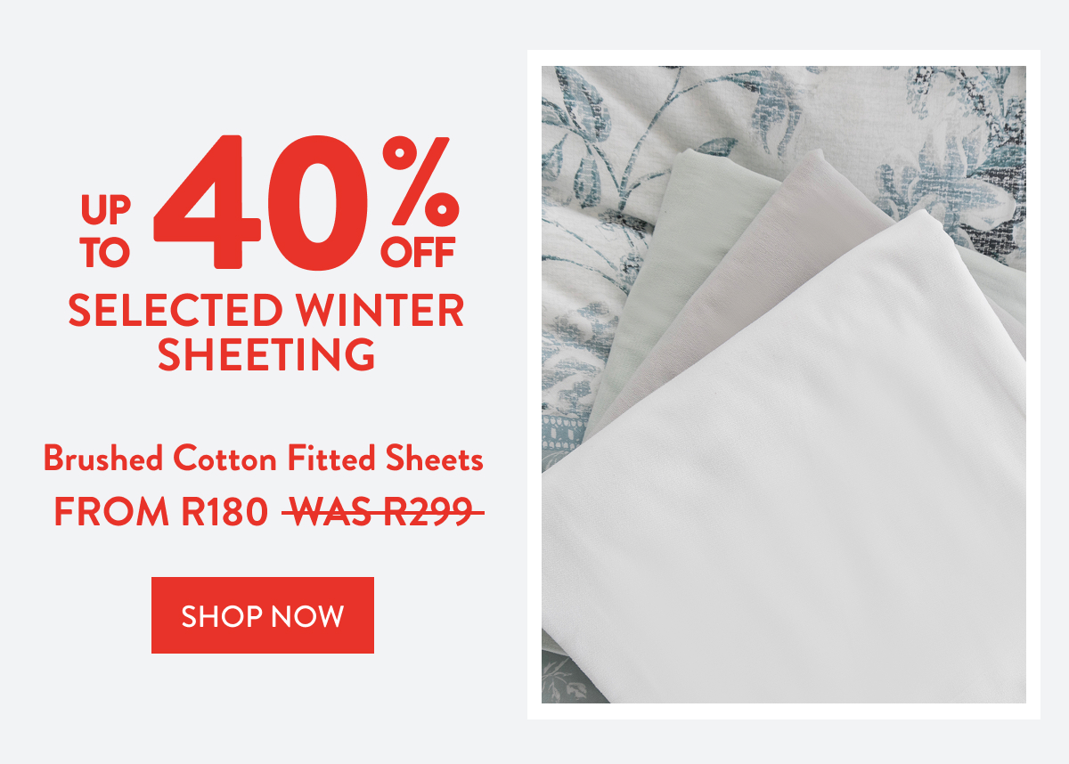 Up to 40% OFF Selected Brushed Cotton Fitted SheetsFROM: 