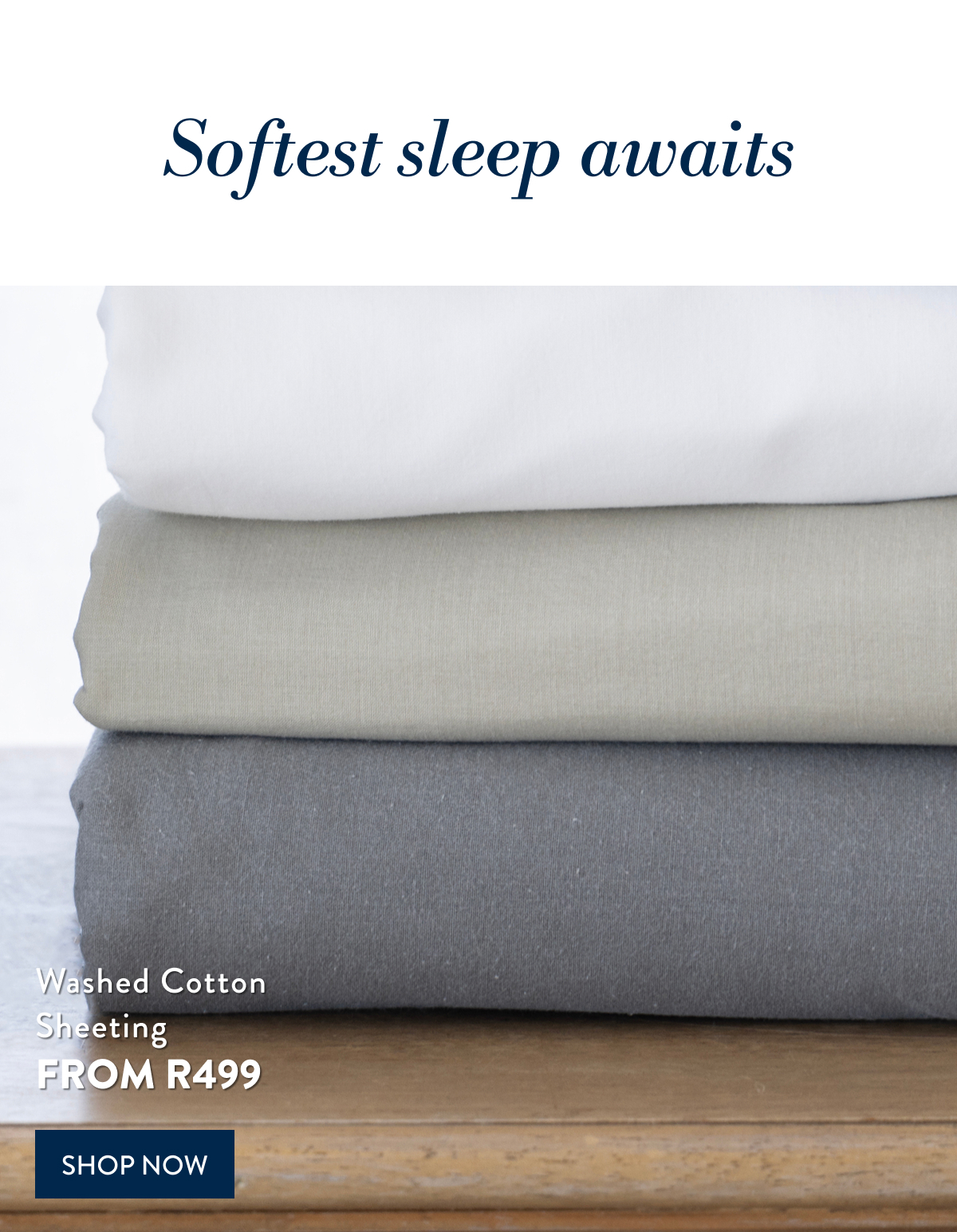 25% OFF ALL SHEETING - Washed Cotton