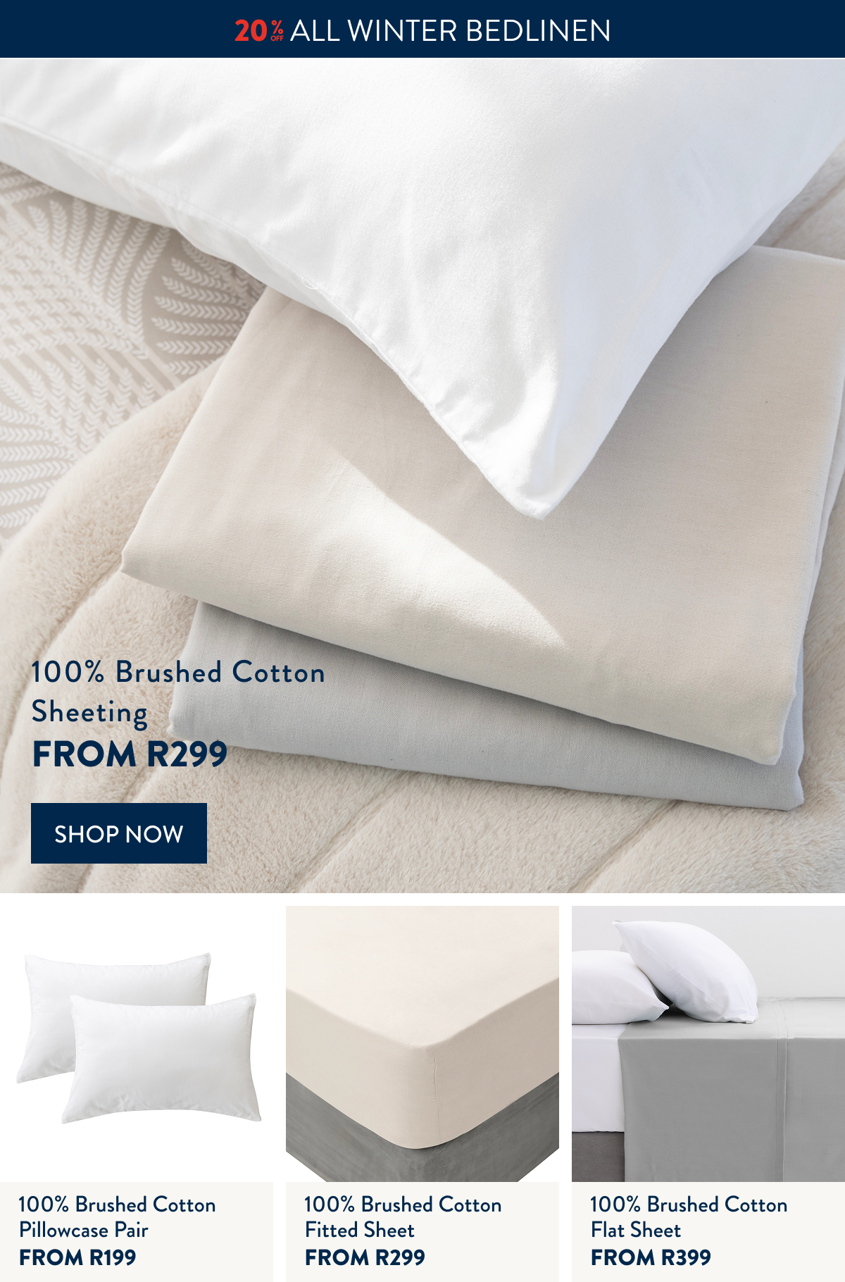 20% OFF ALL WINTER BEDLINEN FROM: 