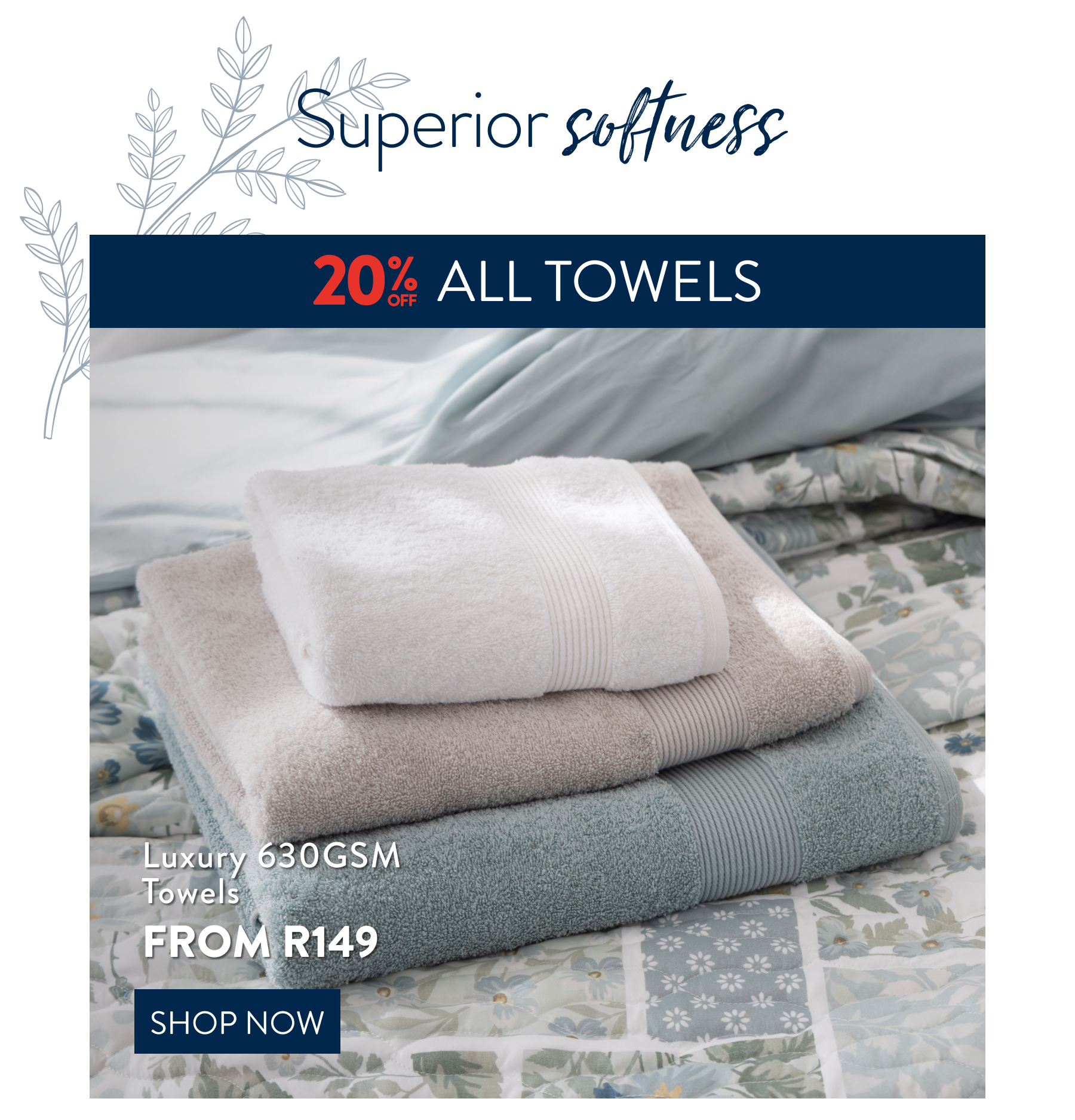20% OFF Towels FROM:
