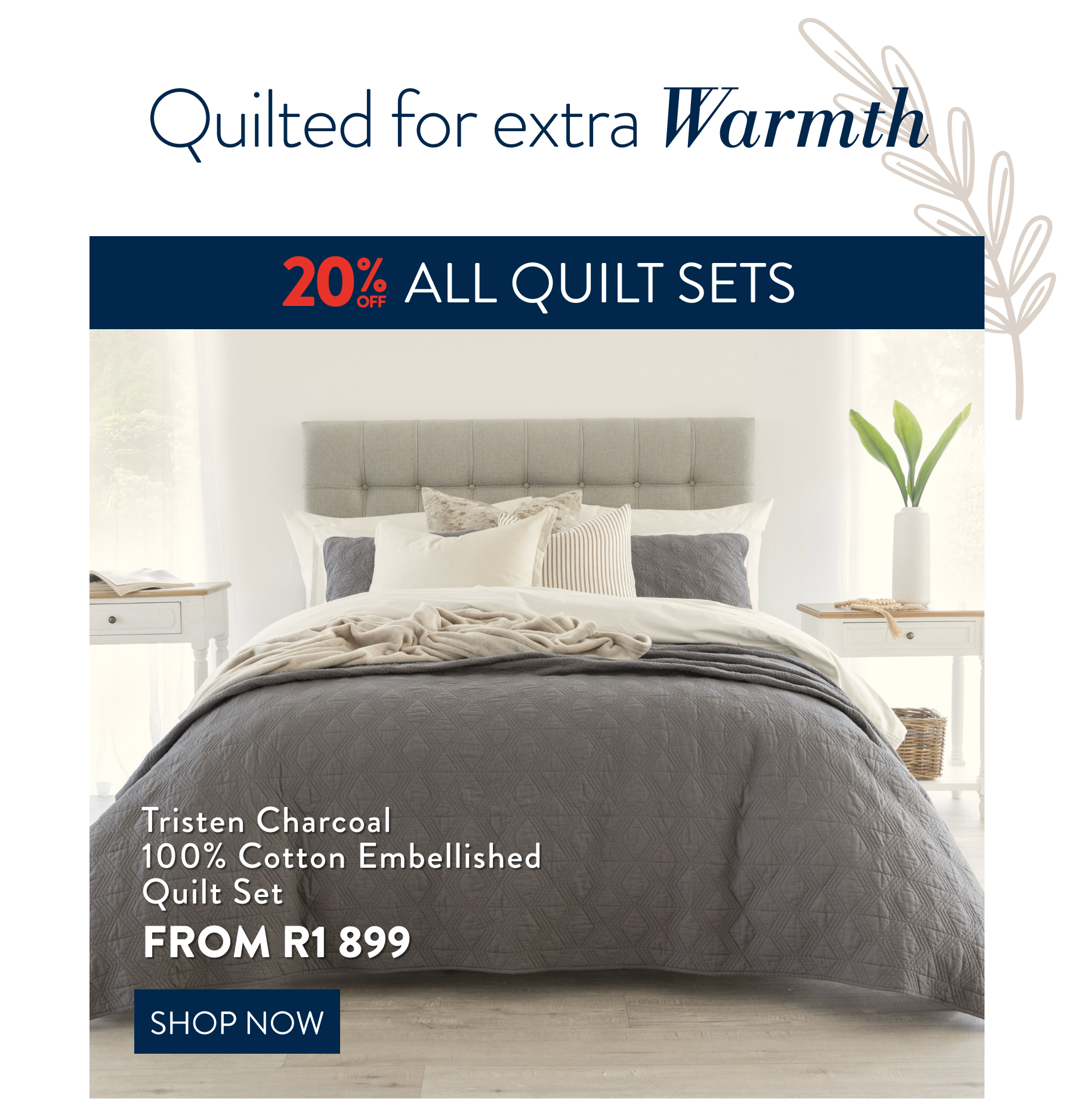 20% OFF ALL Quilts FROM: 