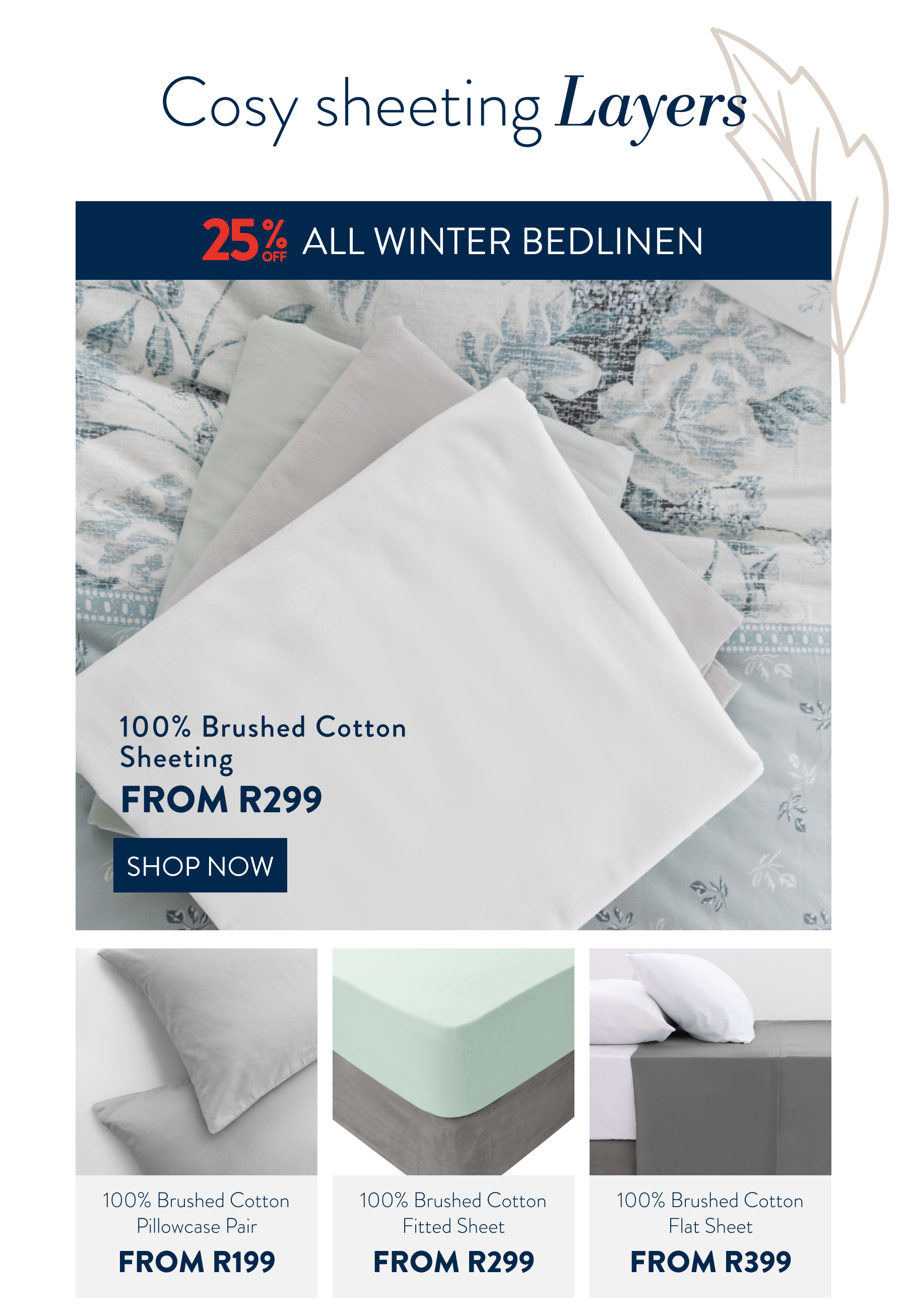 25% OFF all Winter Bedlinen FROM: 