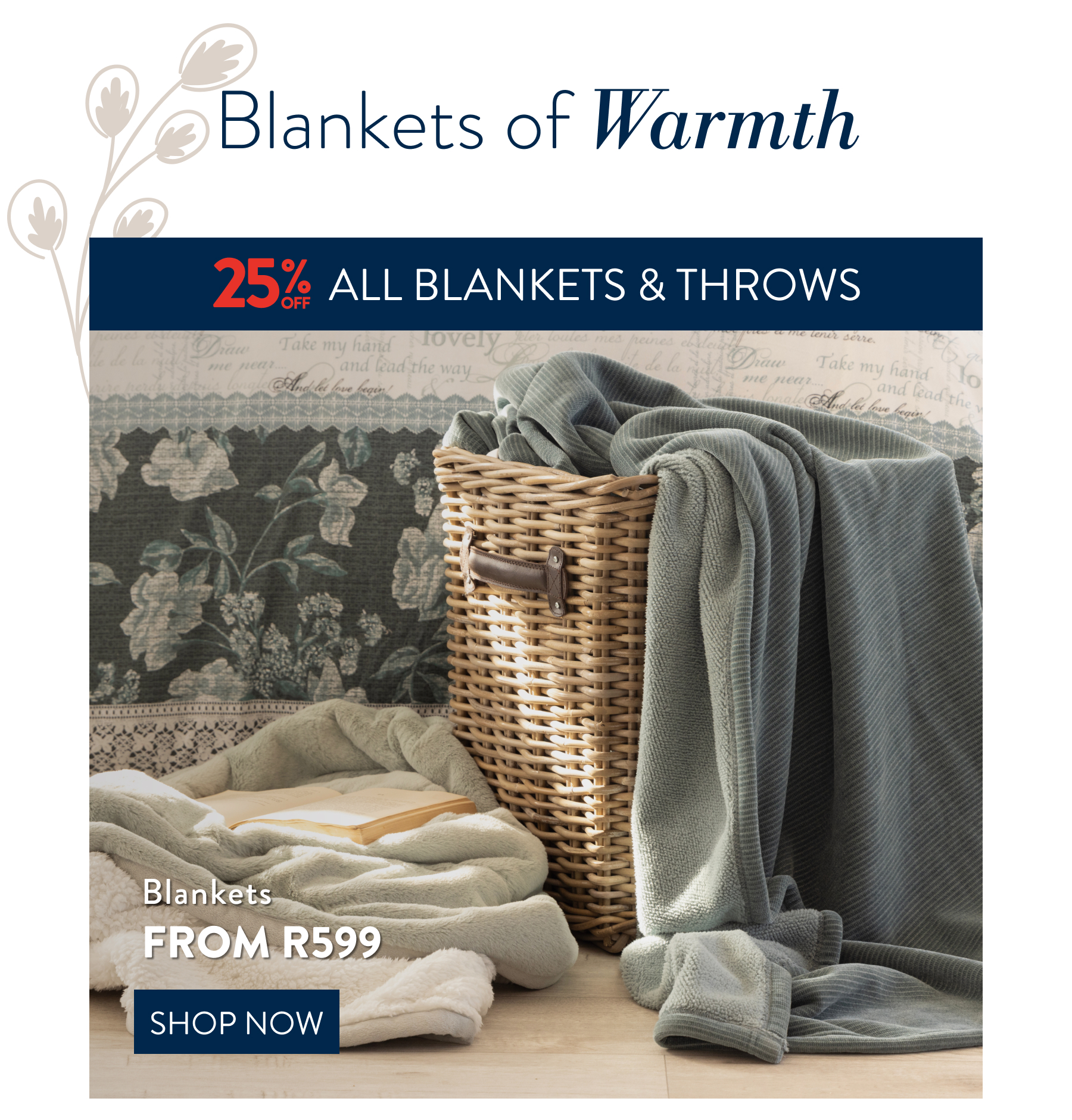 25% OFF ALL Blankets & Throws FROM: 